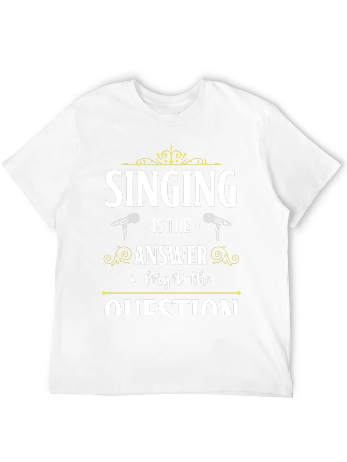 Singing is the Answer T-Shirt