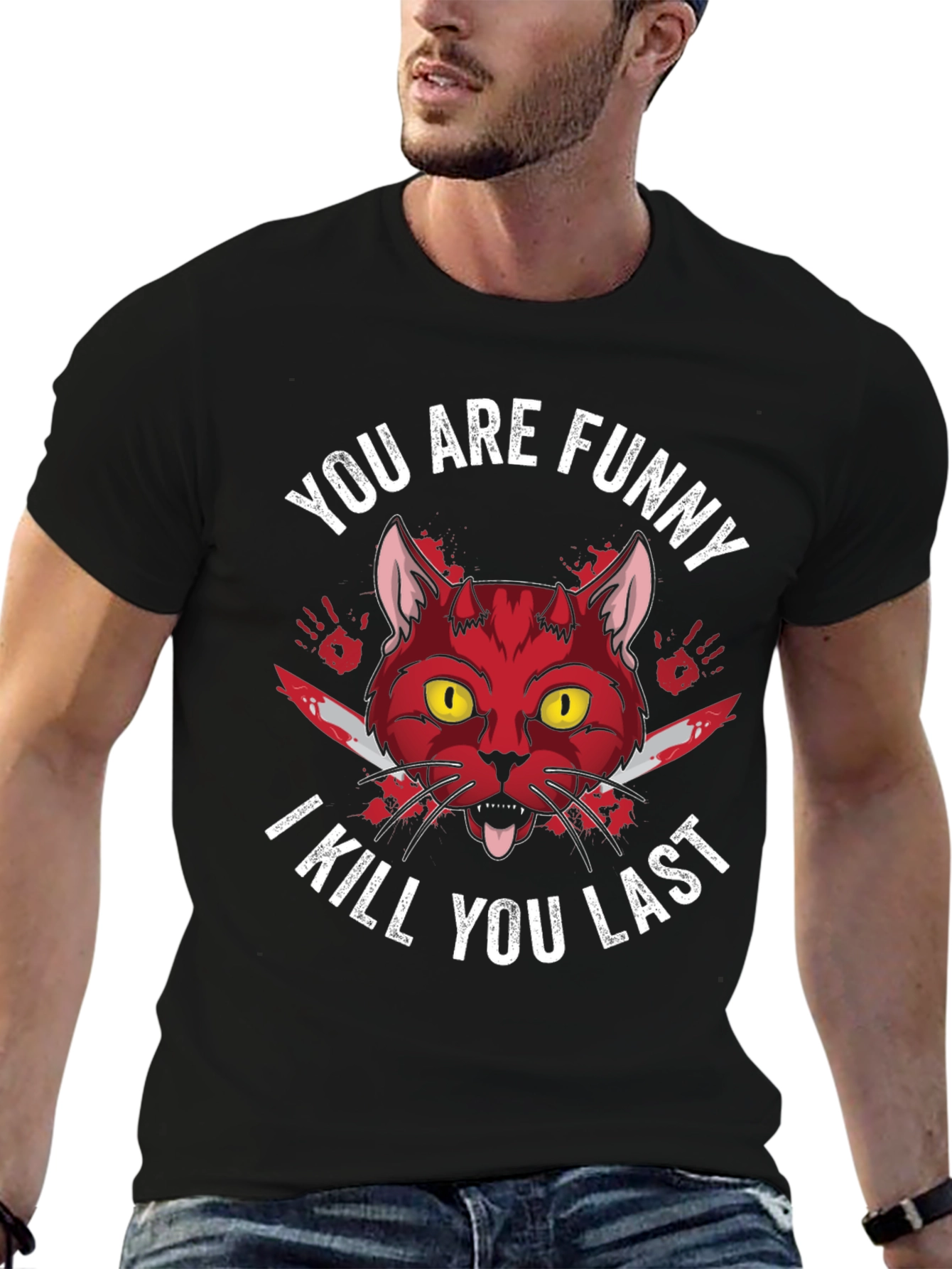 Funny Cat T-Shirt - I Kill You Last