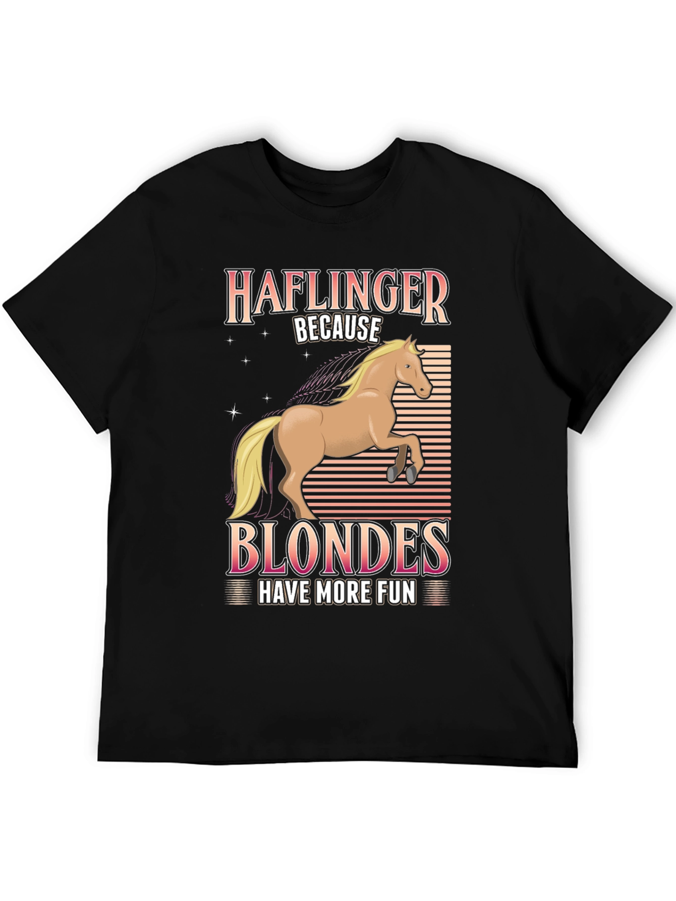Haflinger Horse Blondes Have More Fun T-Shirt