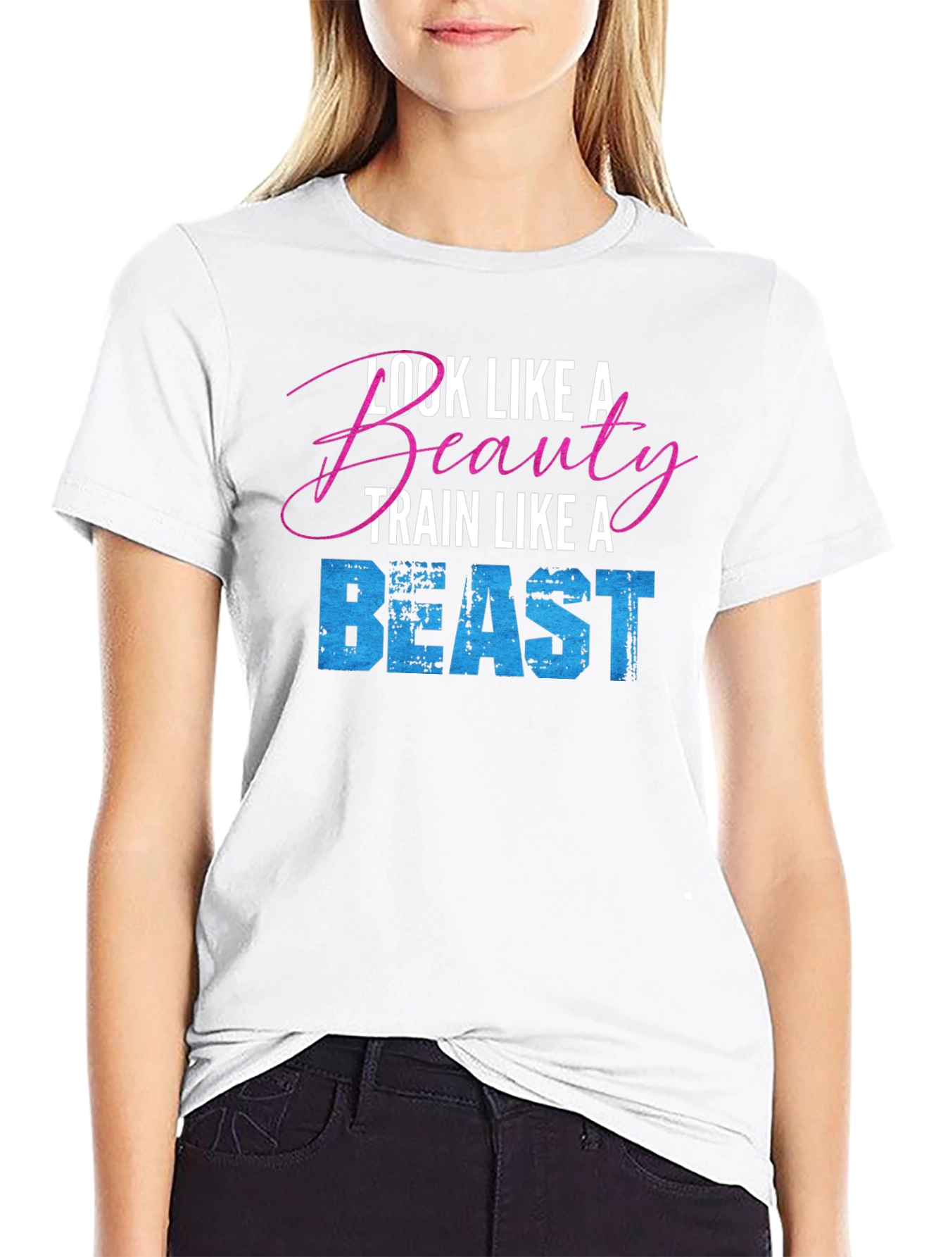 Look Like a Beauty Train Like a Beast T-Shirt