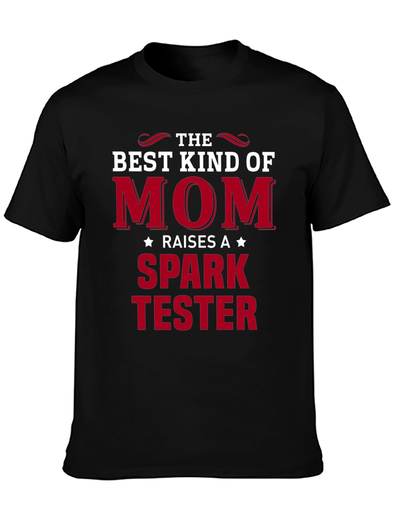 Best Kind of Mom Spark Tester T-Shirt