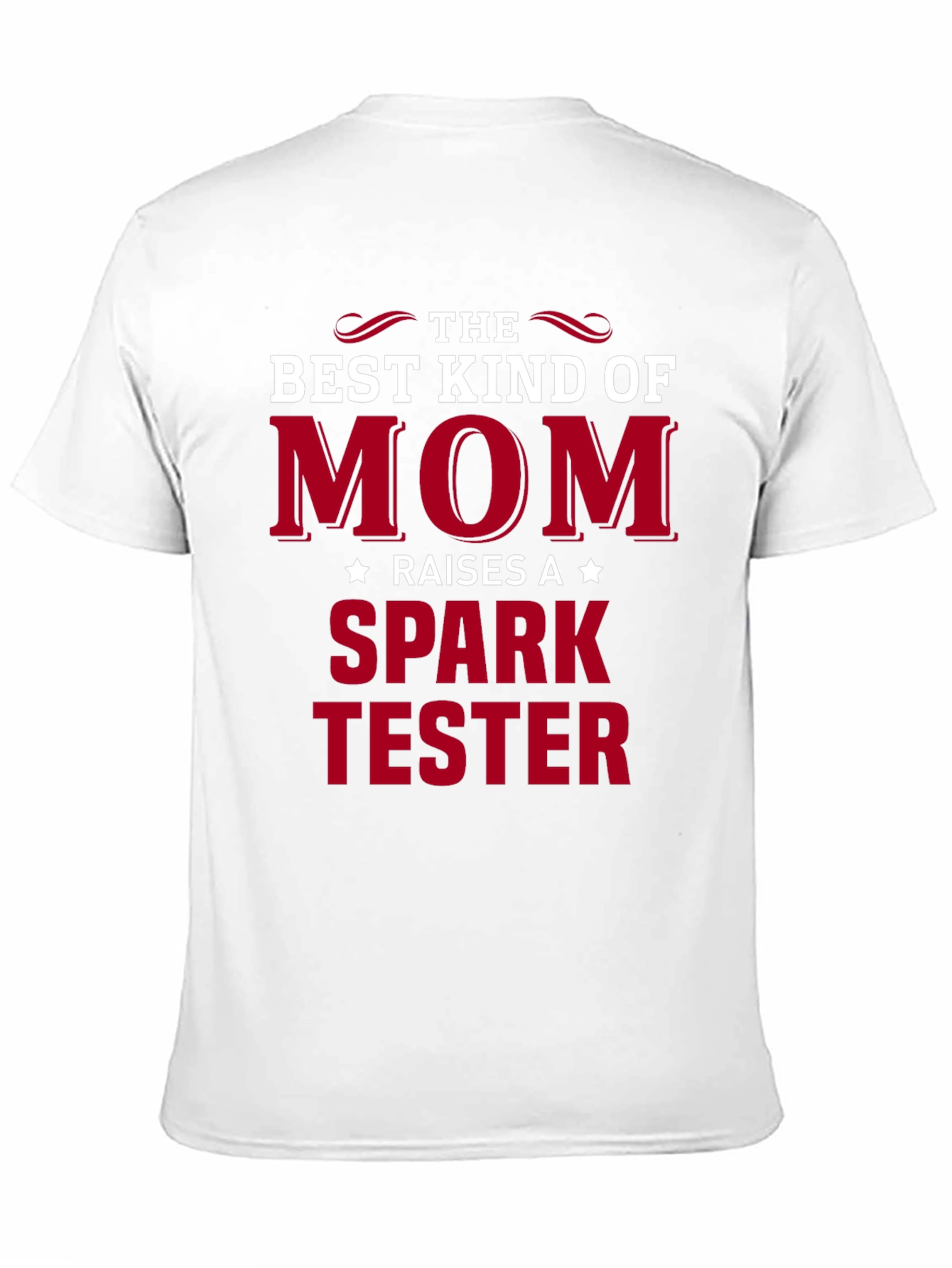 Best Kind of Mom Spark Tester T-Shirt