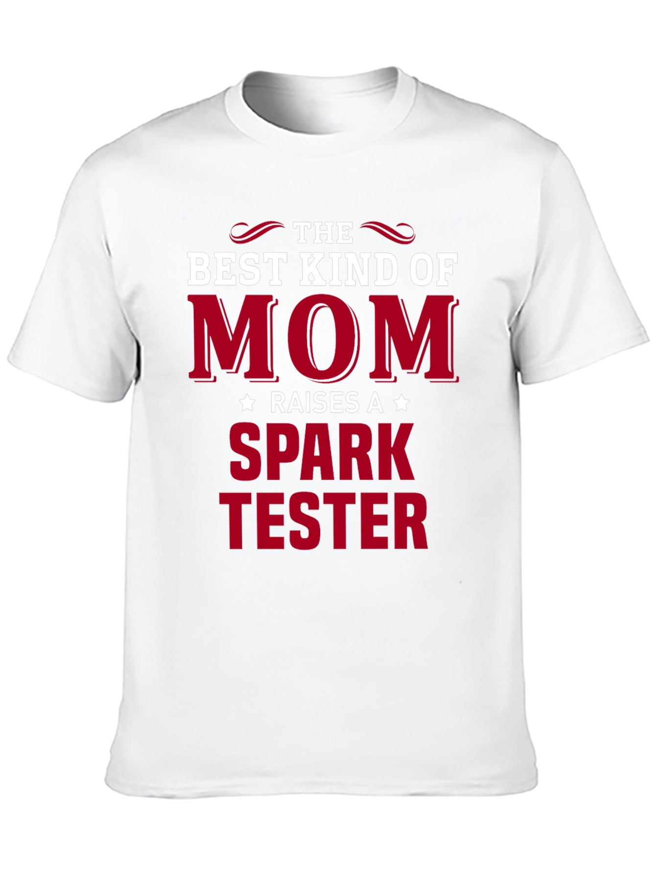 Best Kind of Mom Spark Tester T-Shirt