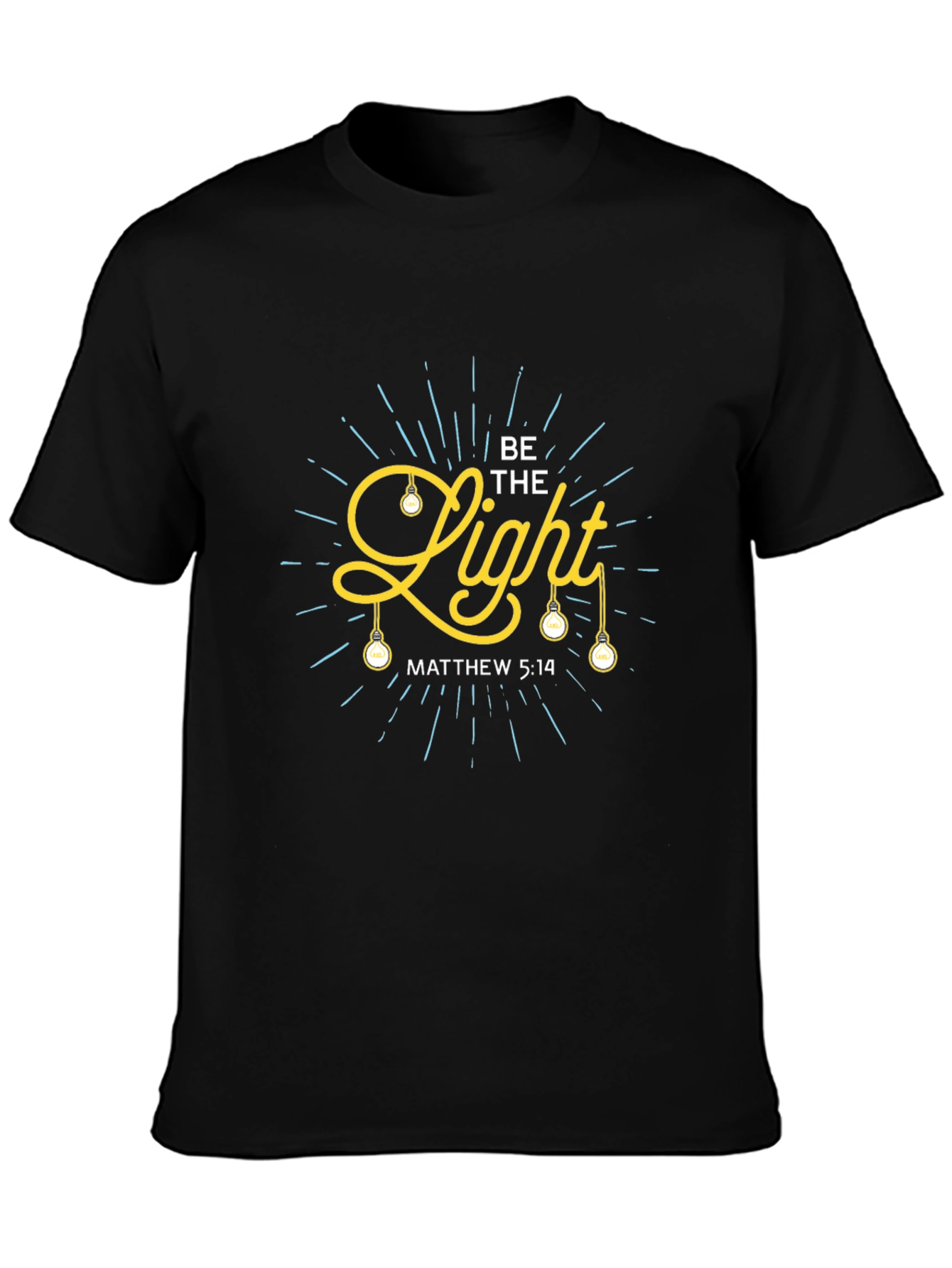 Be The Light Graphic T-Shirt - Christian Apparel