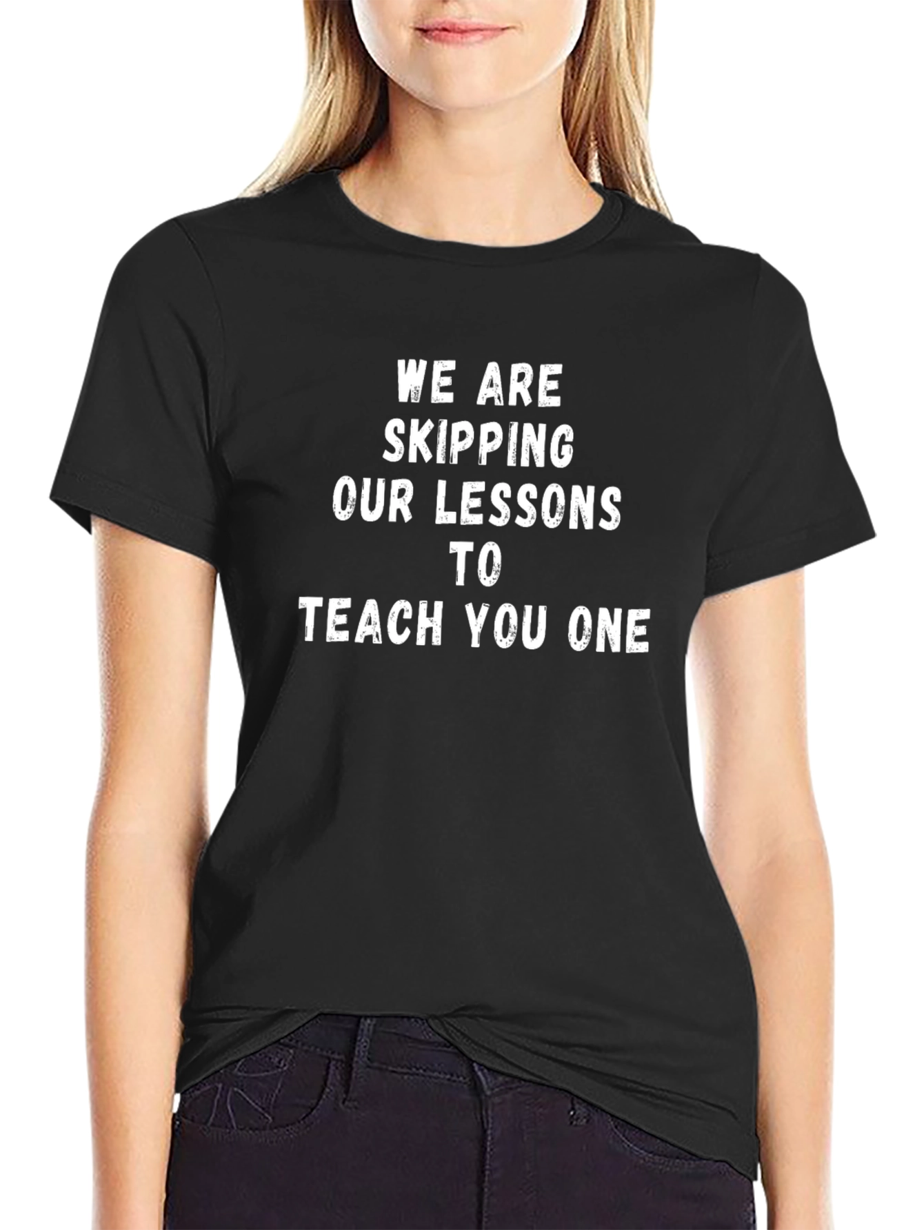 Funny Teaching T-Shirt - Skipping Lessons to Teach You