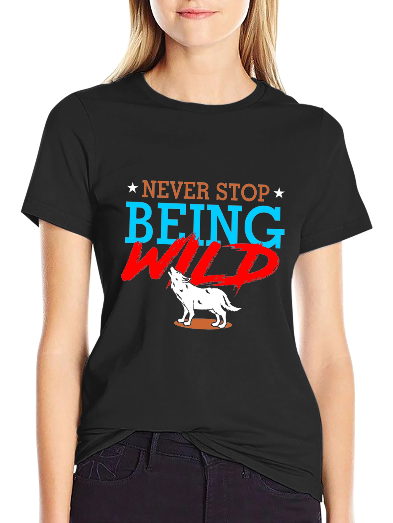 Never Stop Being Wild Wolf T-Shirt