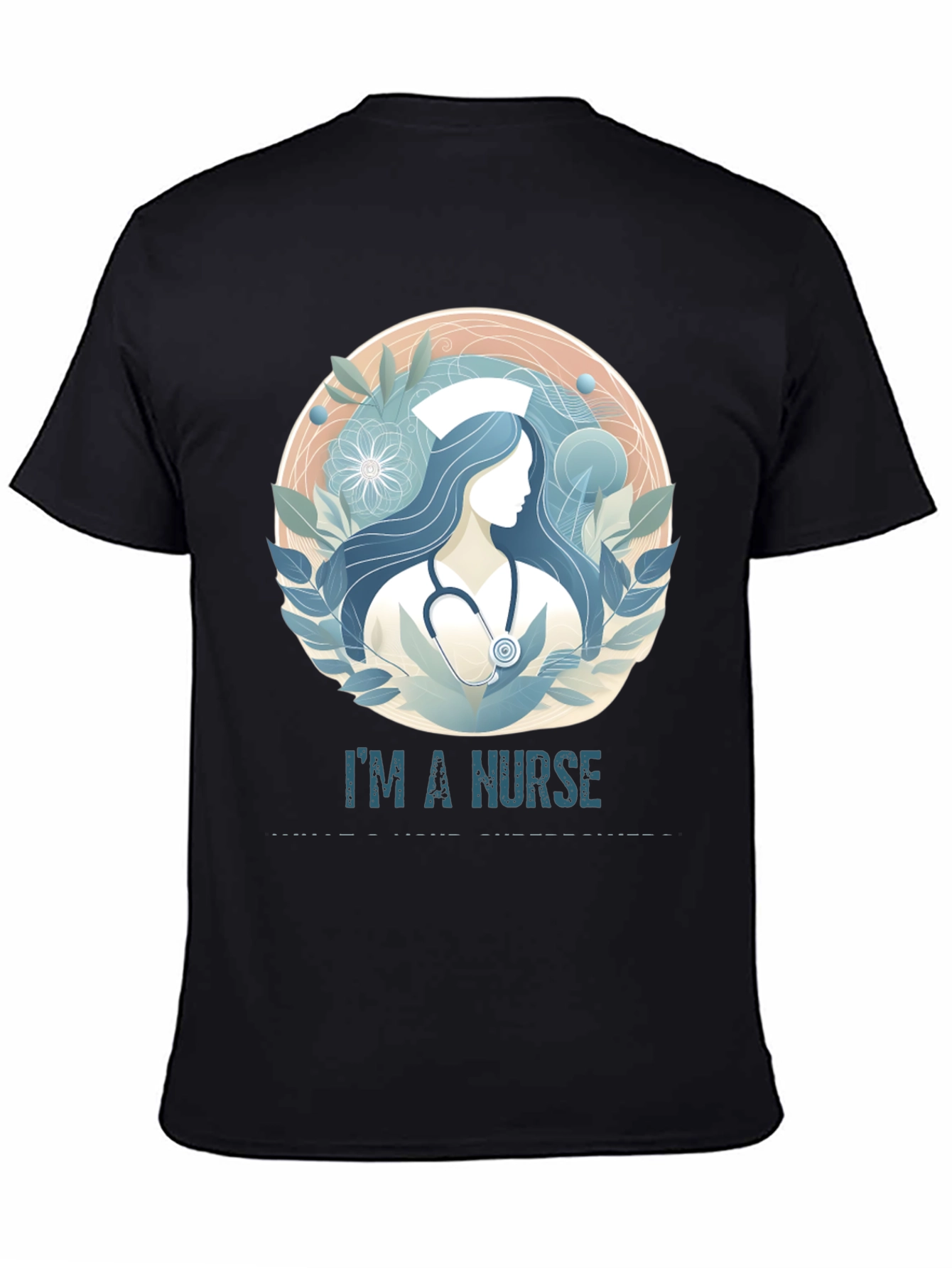 Im A Nurse T-Shirt - Medical Professional Apparel