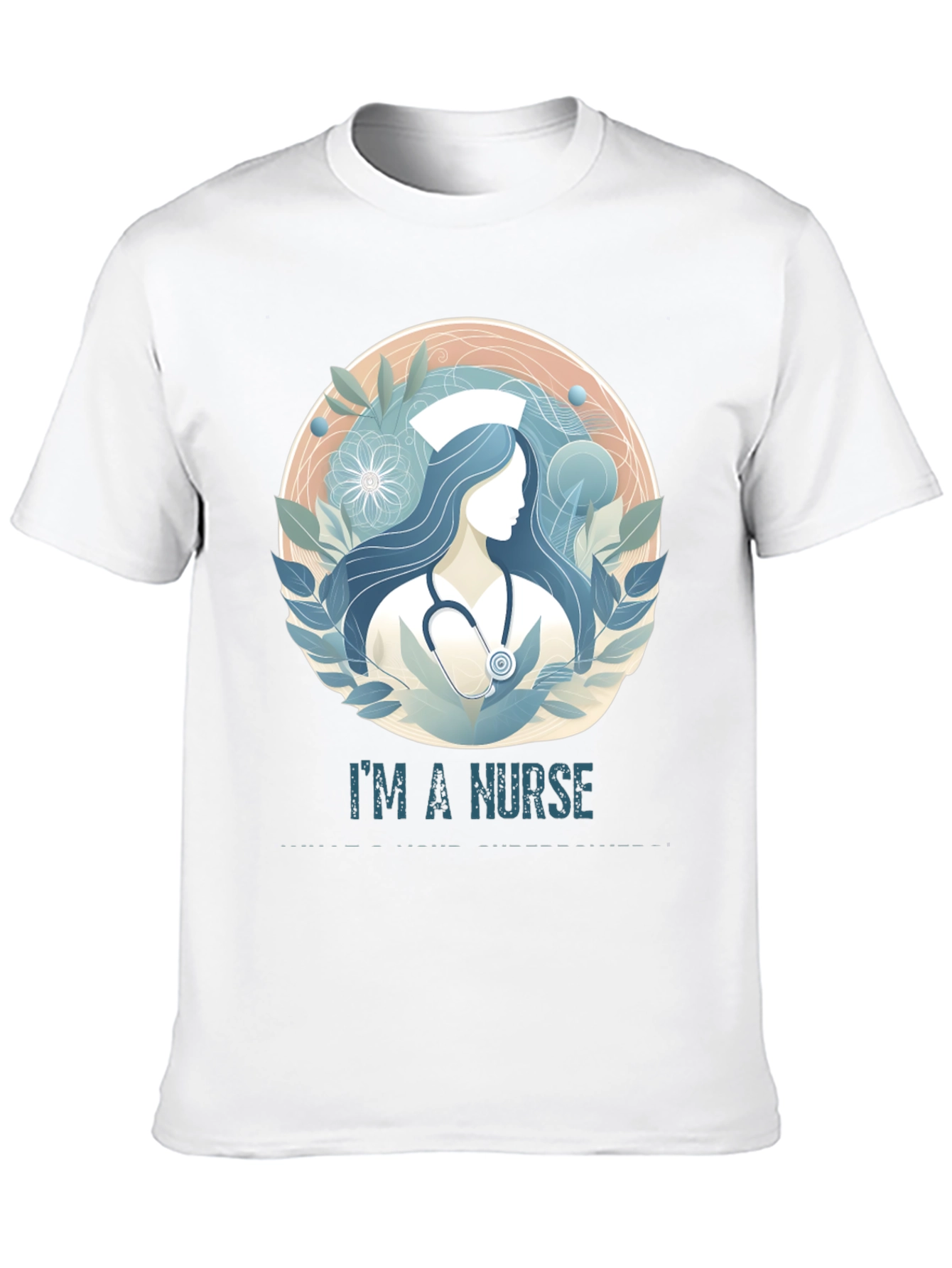Im A Nurse T-Shirt - Medical Professional Apparel