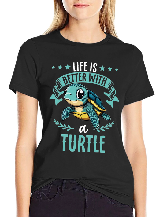Life is Better with a Turtle Graphic T-Shirt