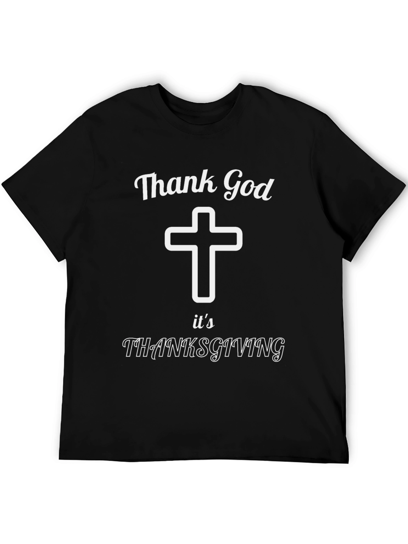 Thank God Its Thanksgiving T-Shirt
