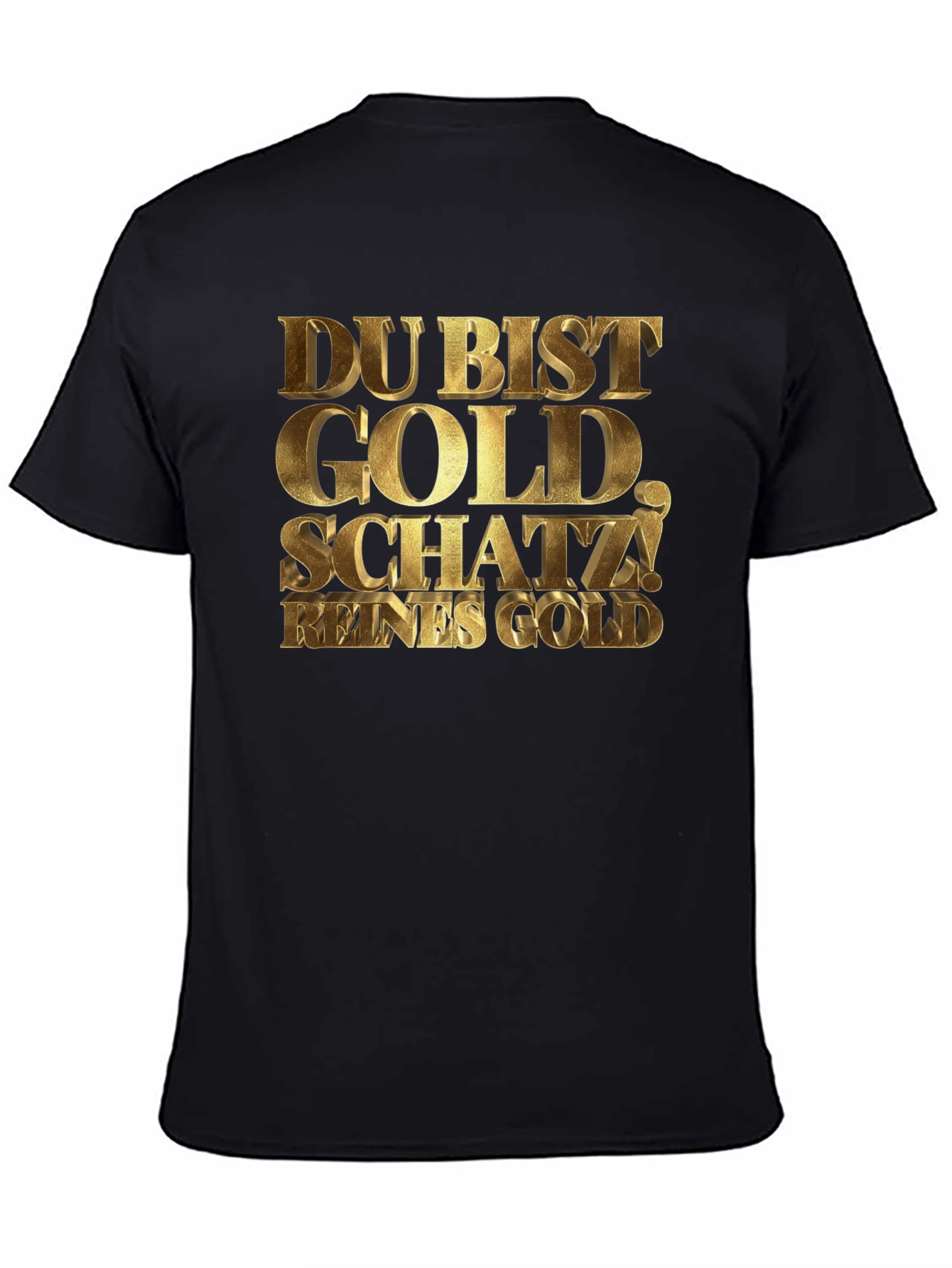 Du Bist Gold Schatz! Black Graphic Tee
