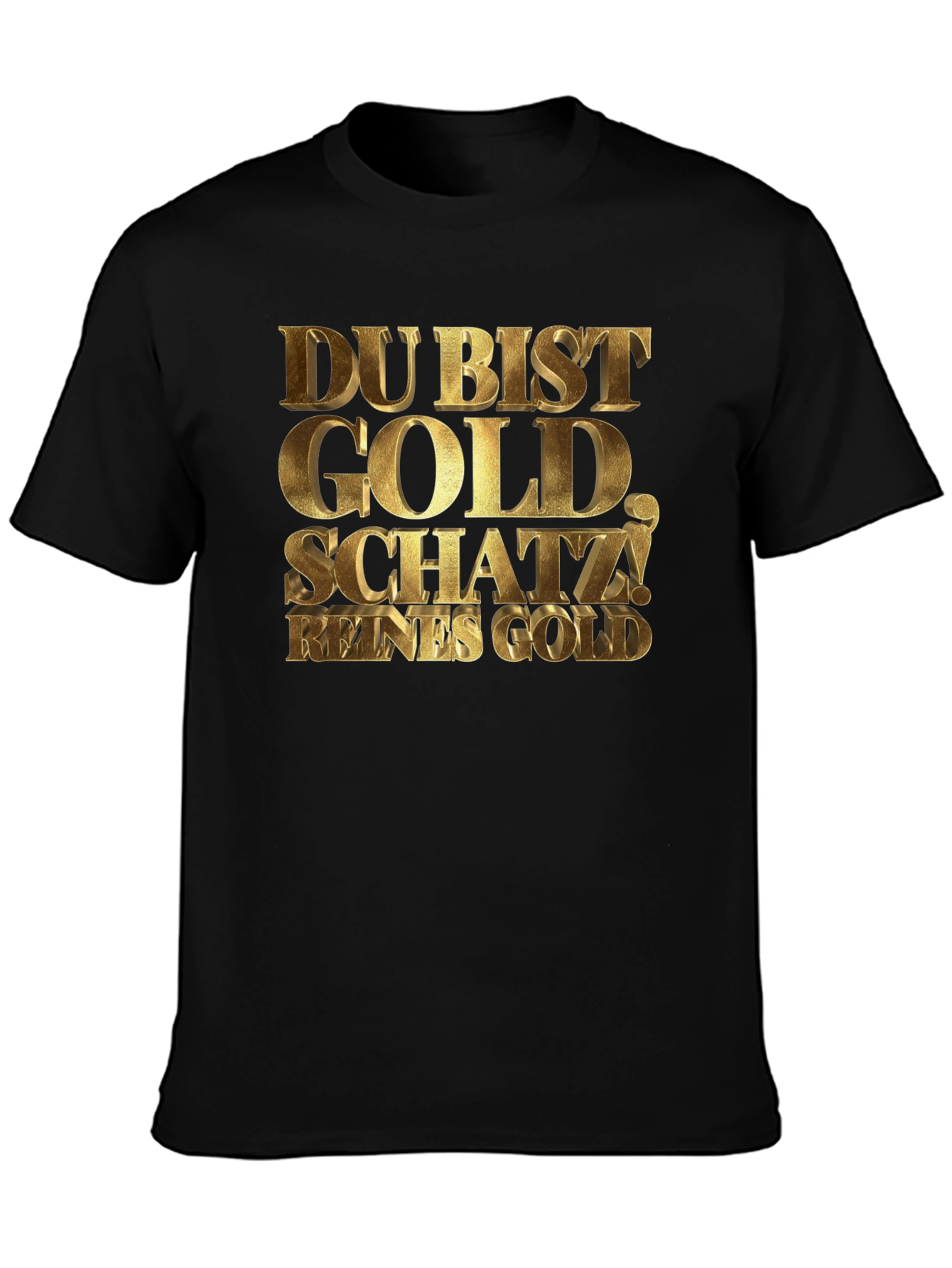 Du Bist Gold Schatz! Black Graphic Tee