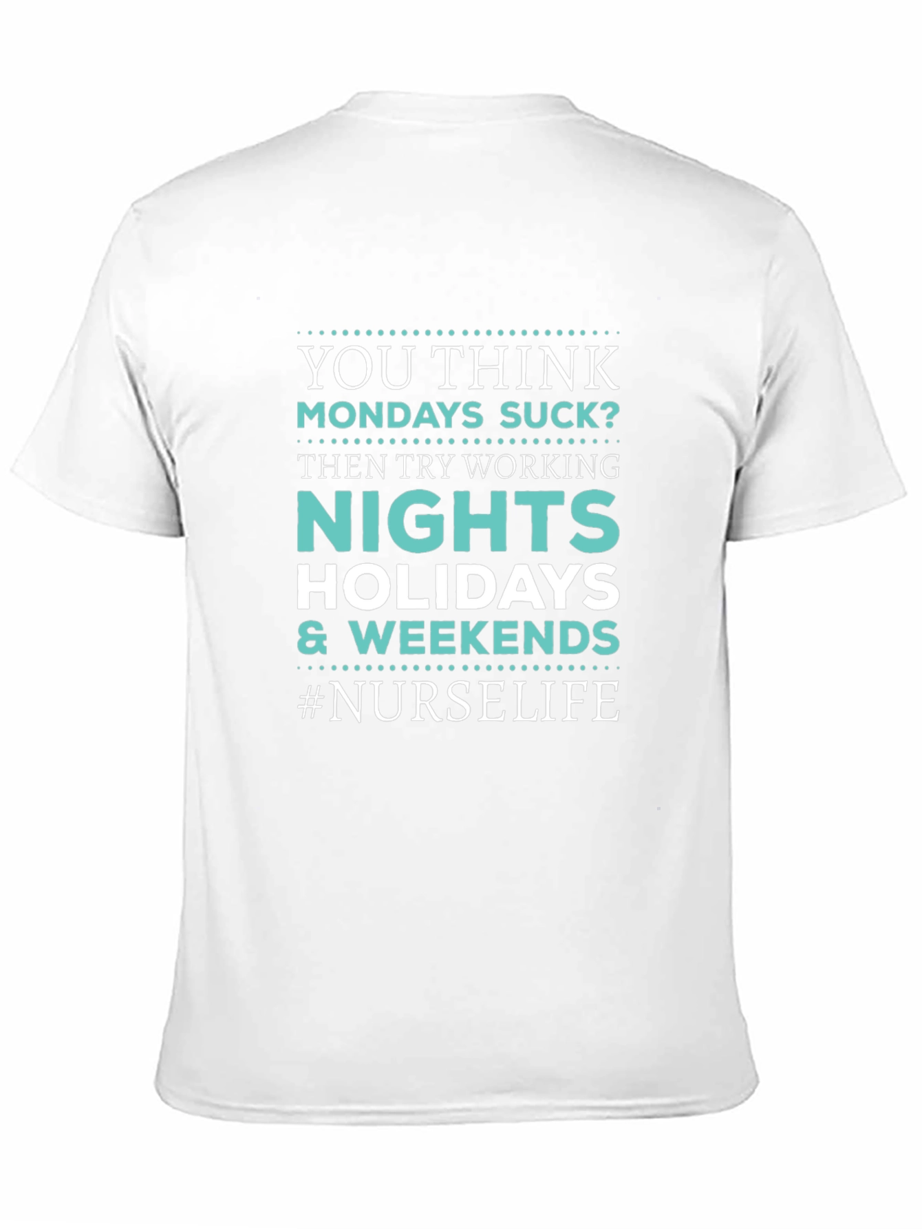 Nurse Life Graphic Tee - Nights Holidays Weekends