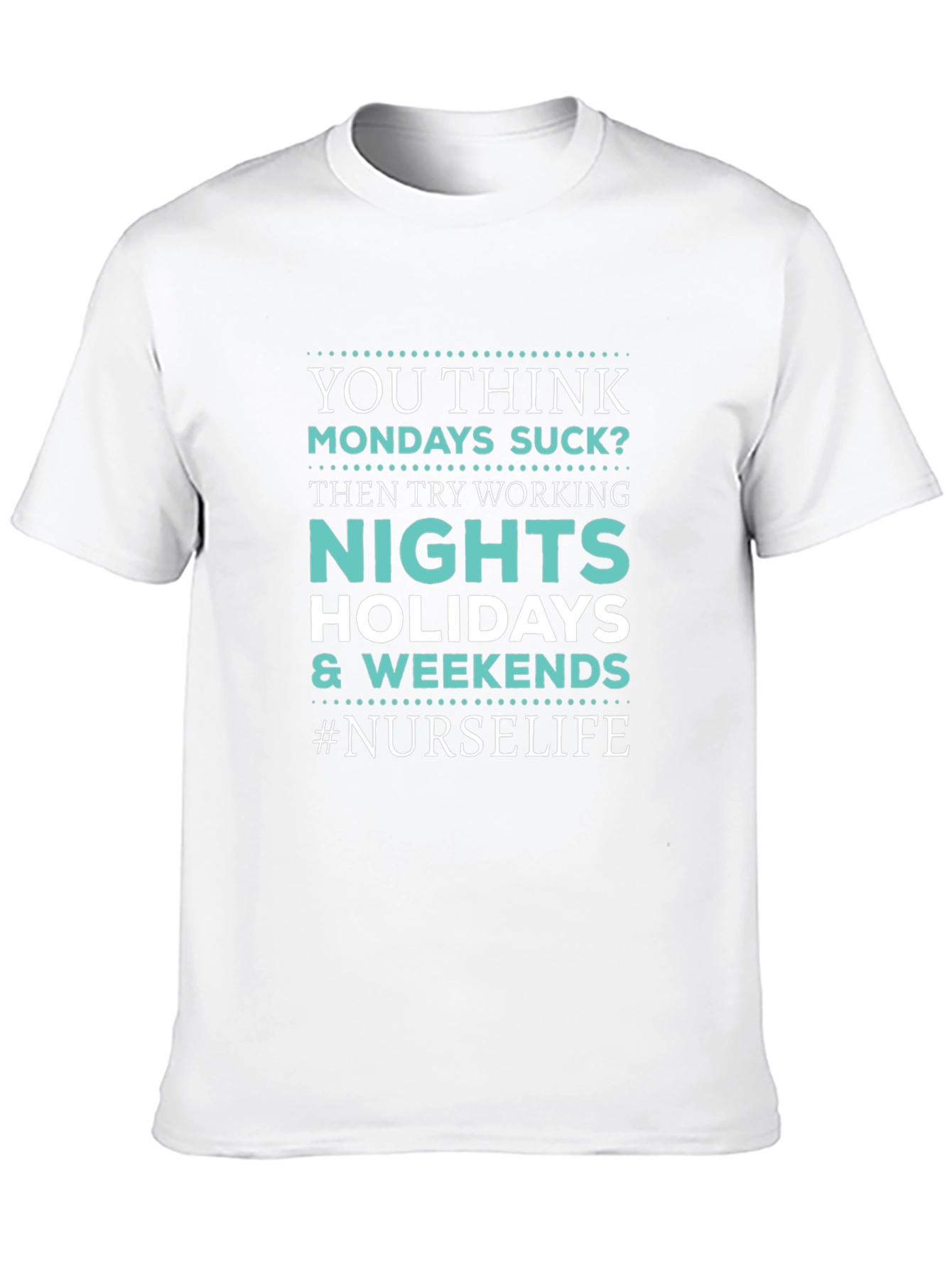 Nurse Life Graphic Tee - Nights Holidays Weekends
