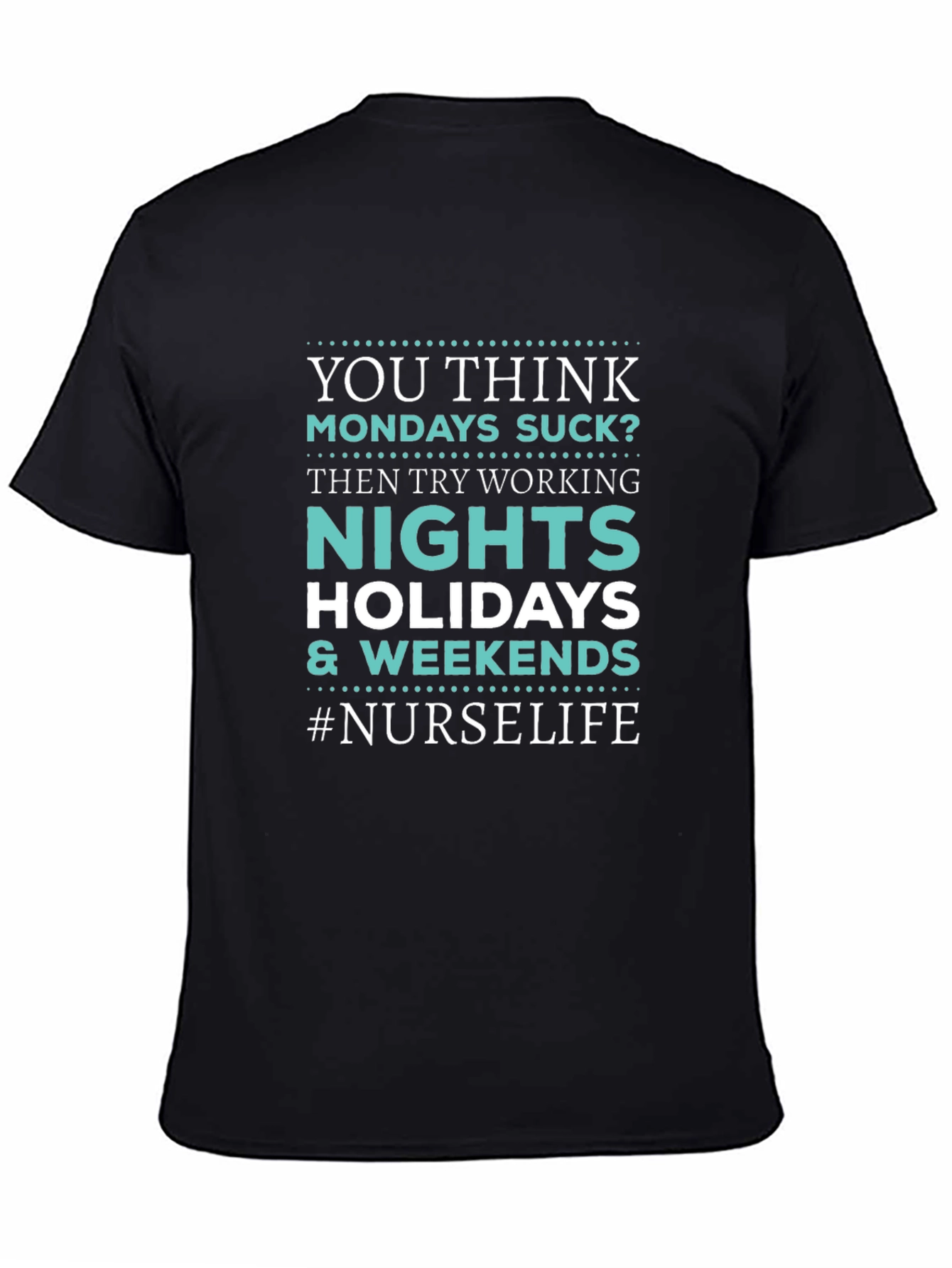 Nurse Life Graphic Tee - Nights Holidays Weekends
