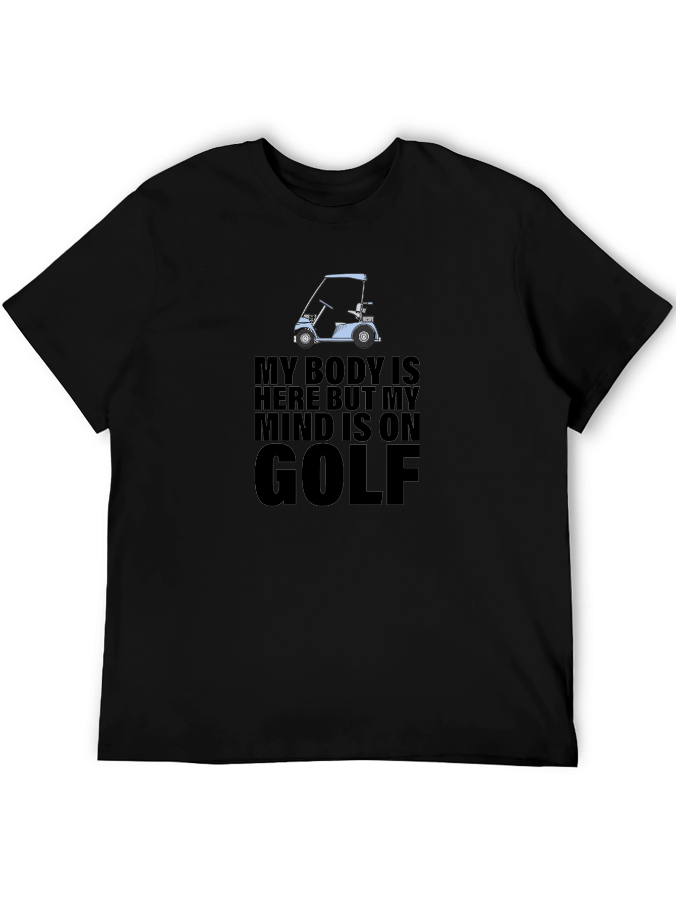 Golf Lovers T-Shirt: My Mind is on Golf
