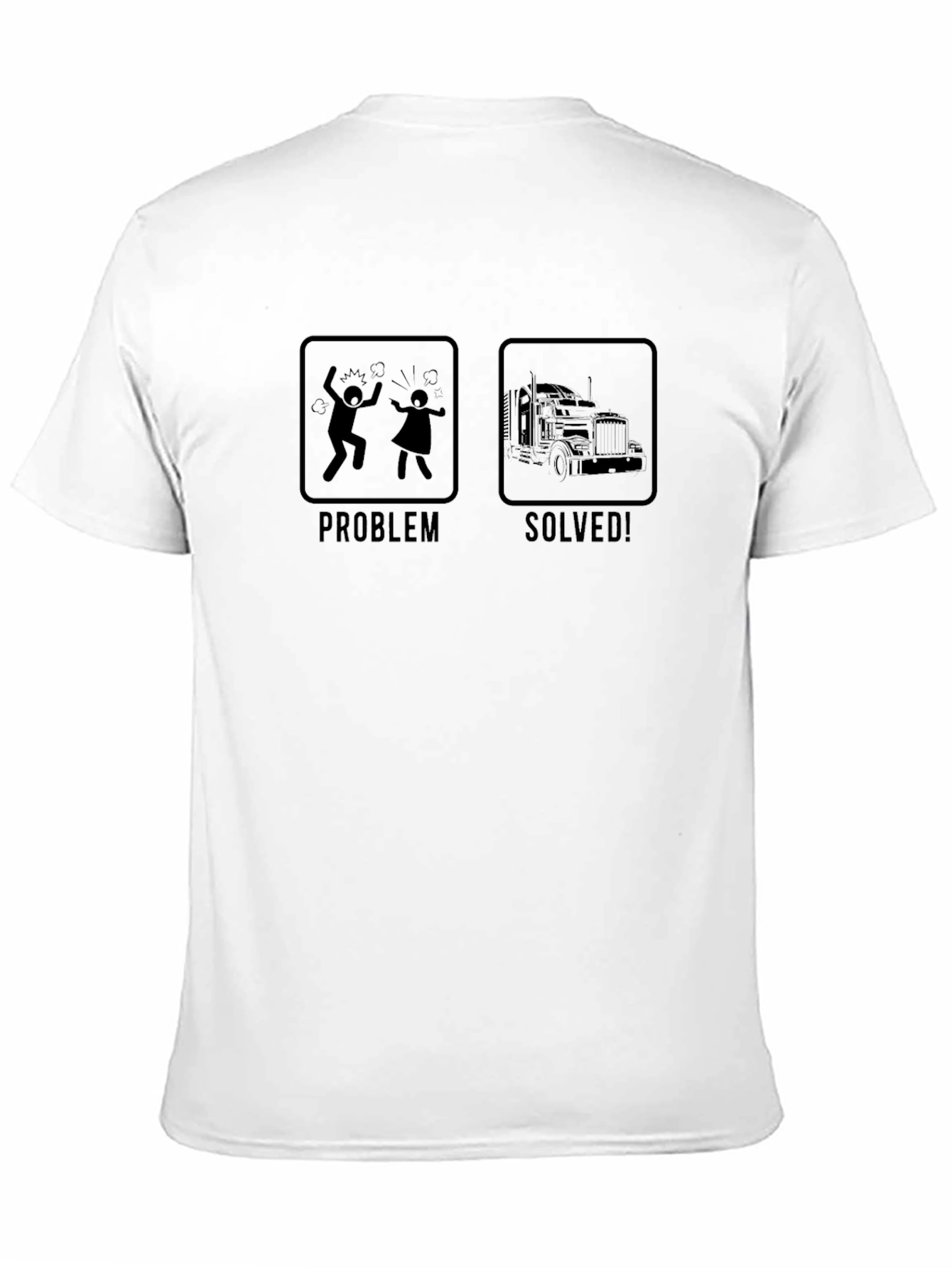Trucker Problem Solved Graphic T-Shirt