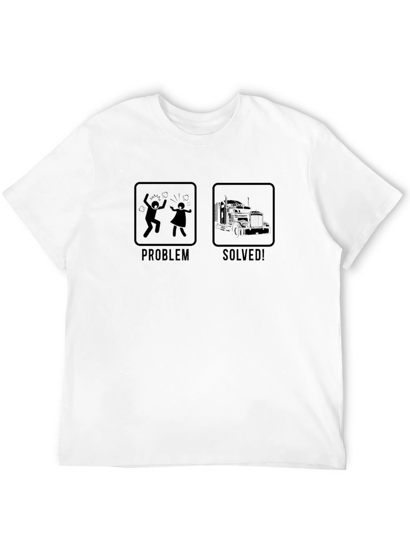 Trucker Problem Solved Graphic T-Shirt