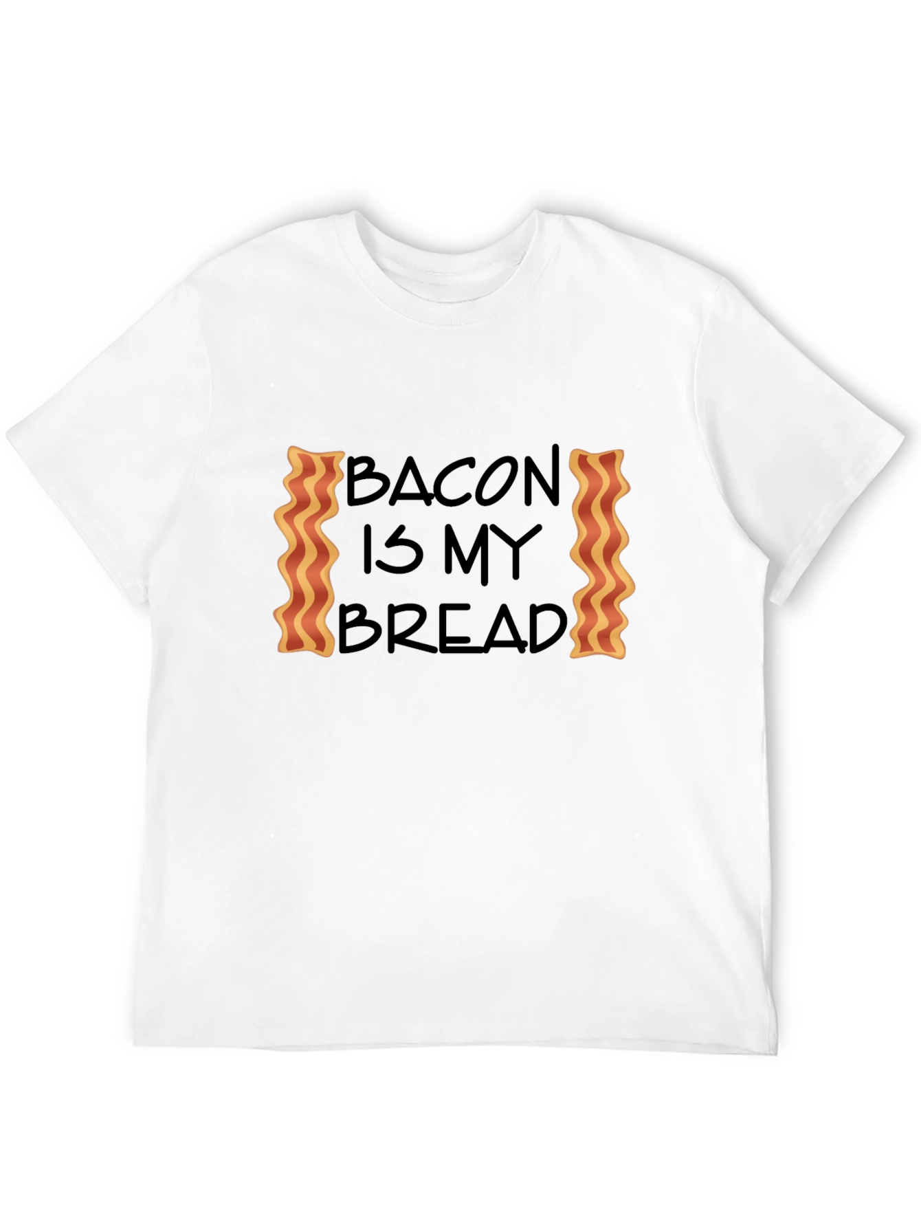 Bacon Is My Bread T-Shirt