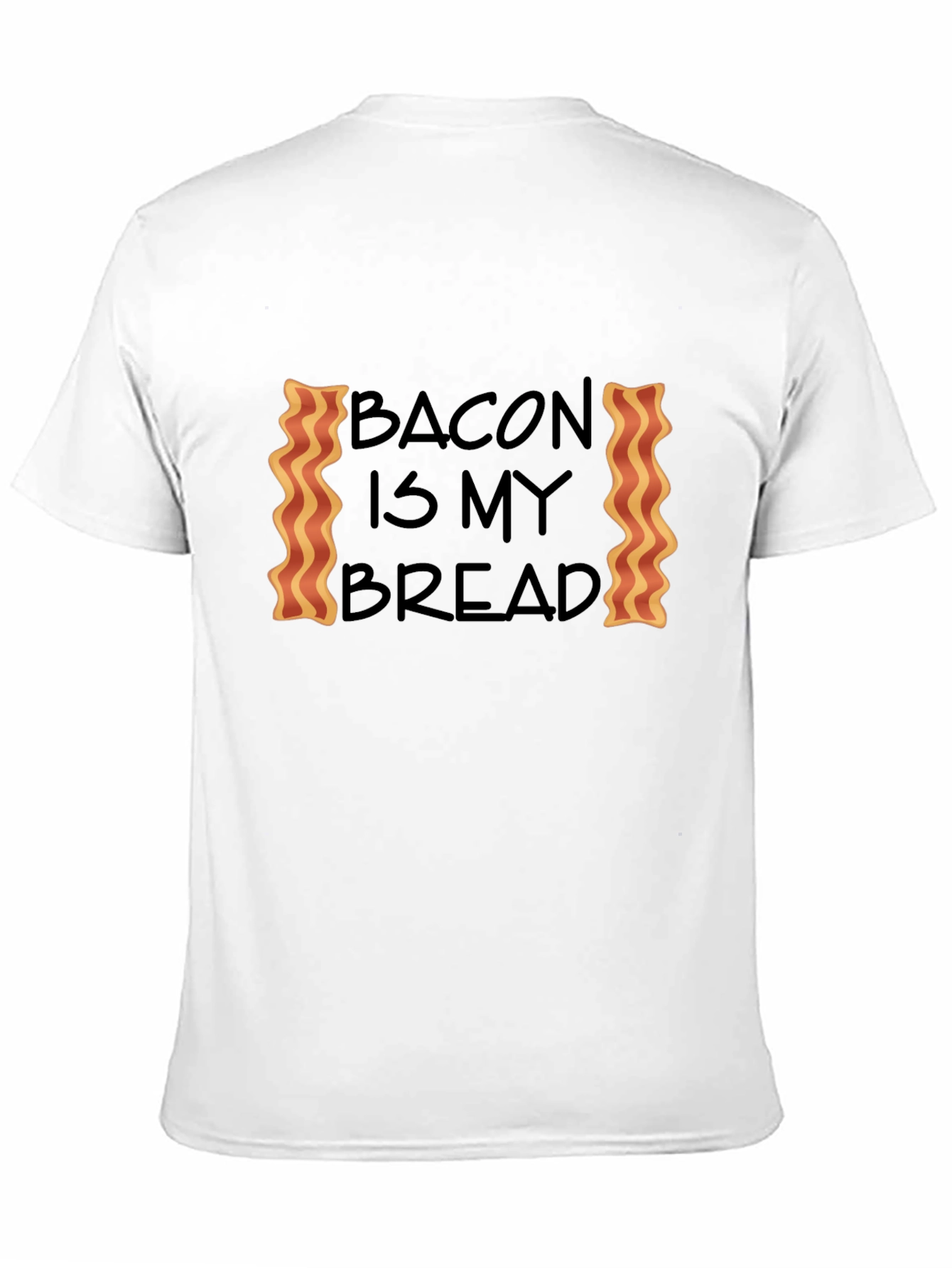 Bacon Is My Bread T-Shirt