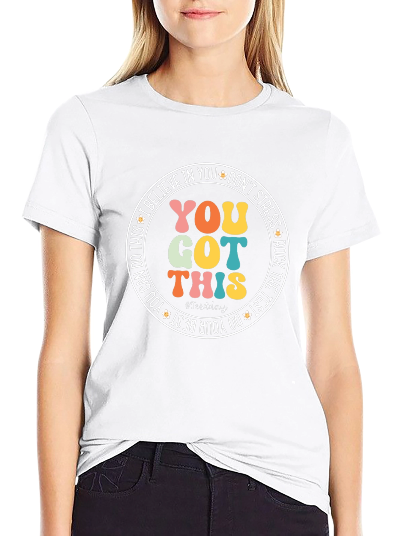 You Got This T-Shirt: Inspirational Test Day Tee