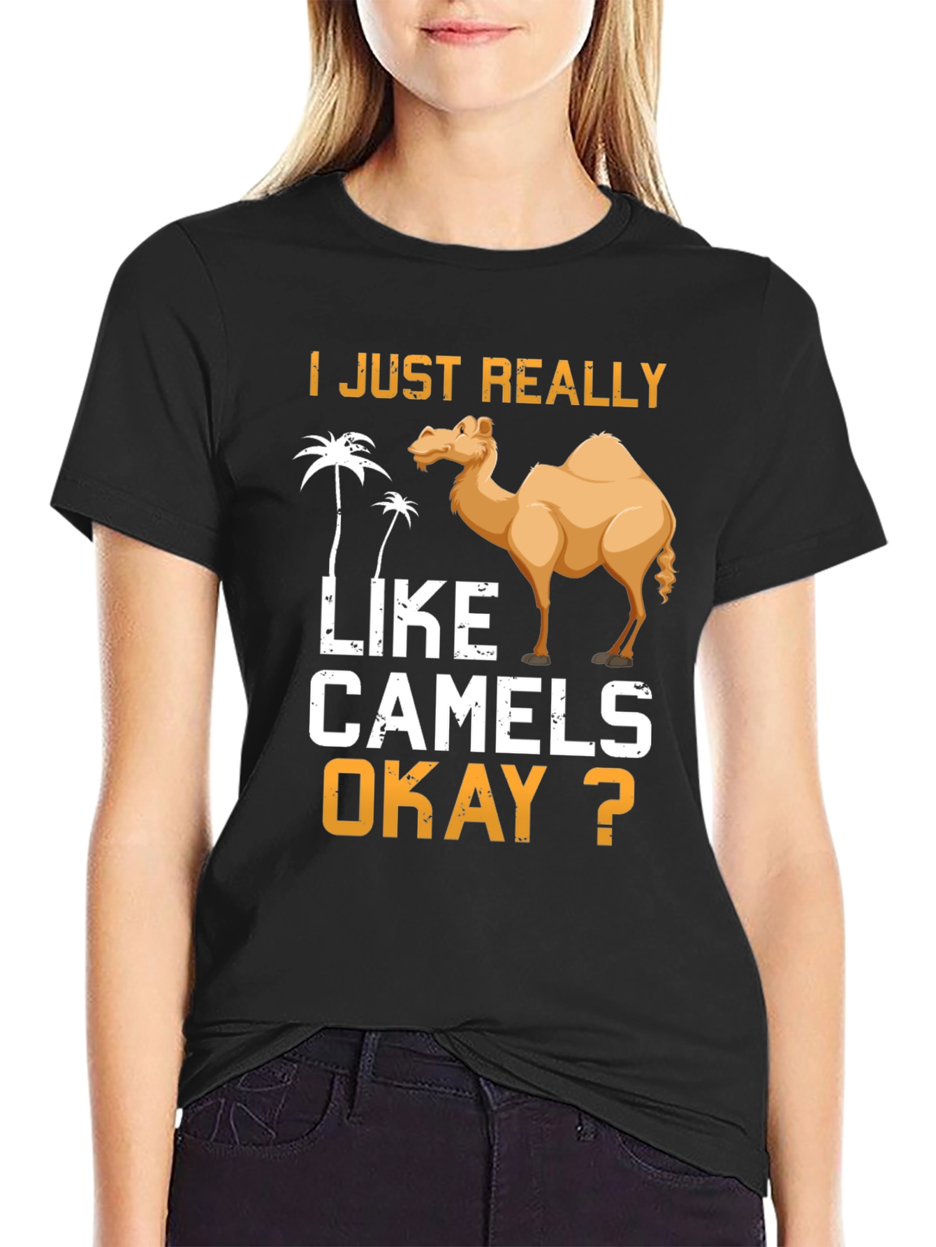 I Just Really Like Camels Okay? T-Shirt