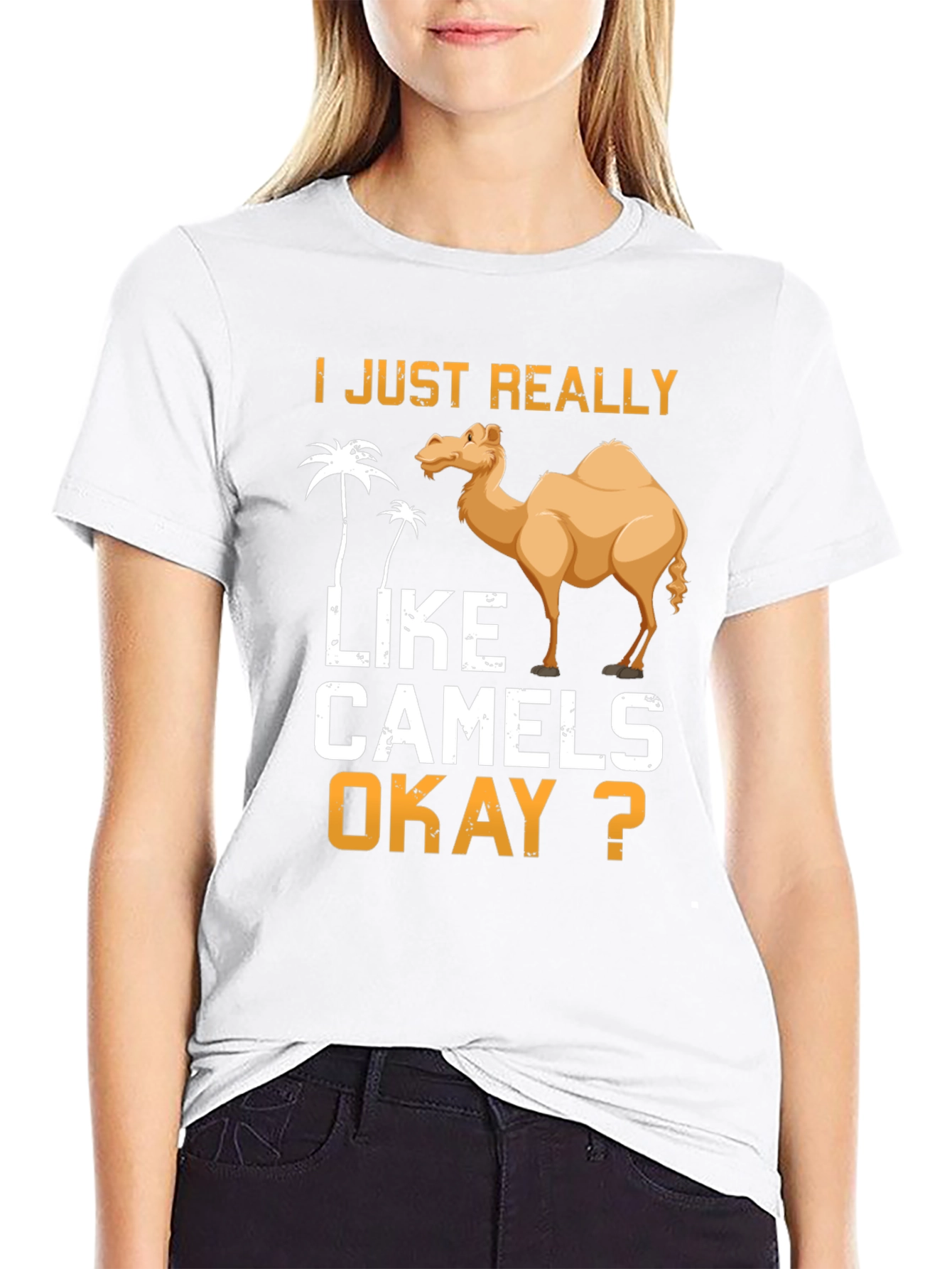 I Just Really Like Camels Okay? T-Shirt