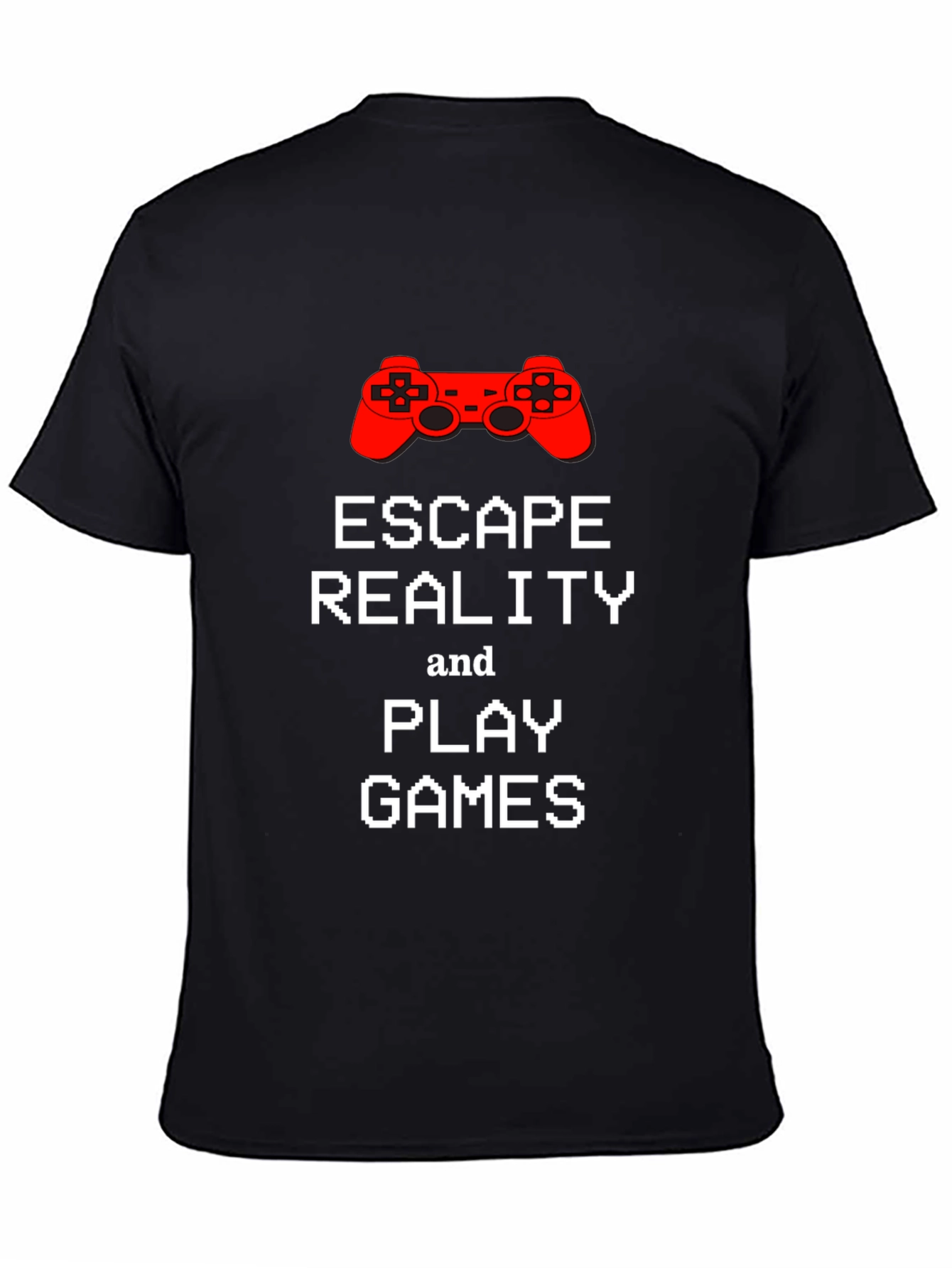 Escape Reality Play Games T-Shirt - Gamer Tee