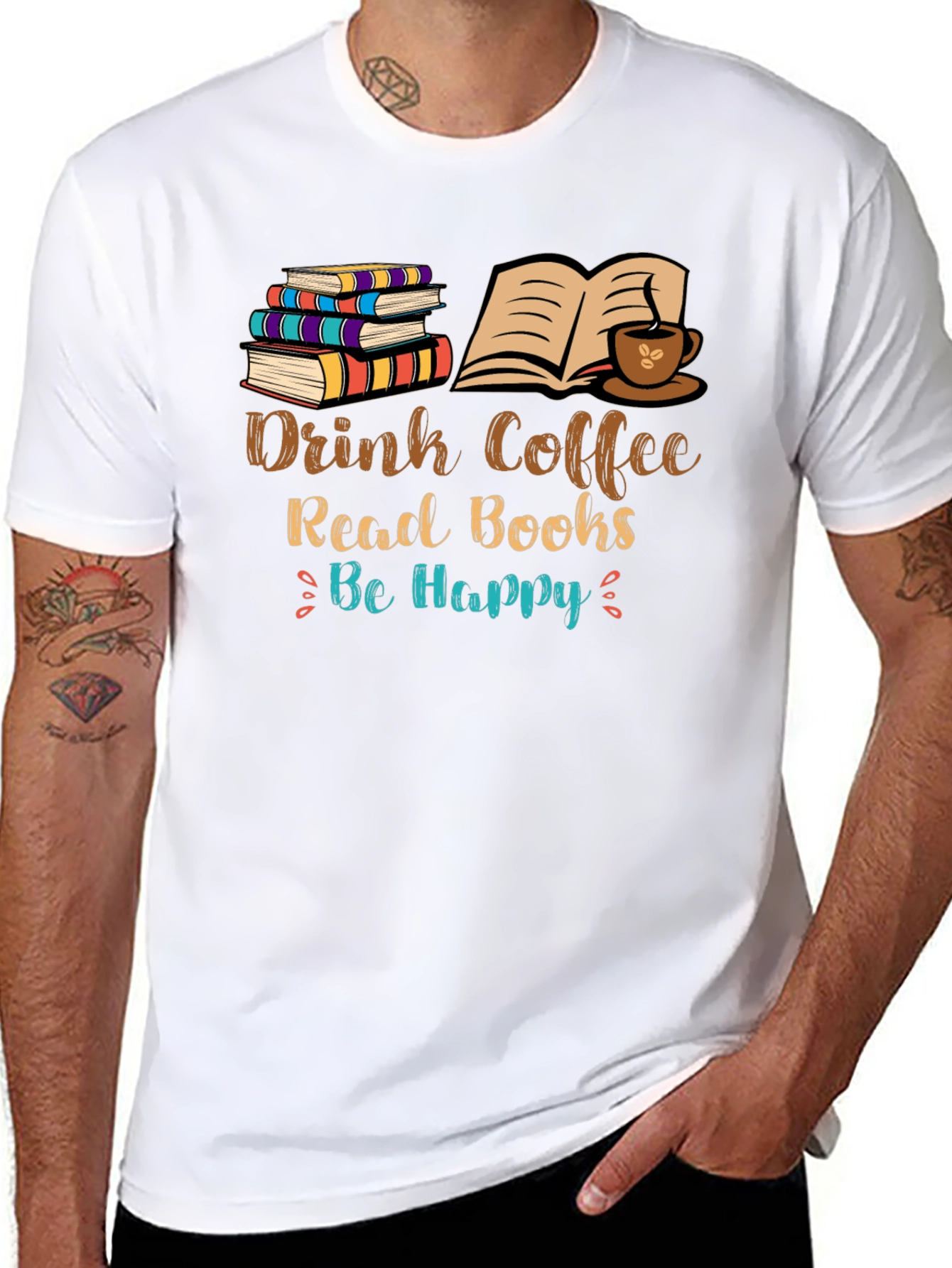 Drink Coffee Read Books Be Happy T-Shirt