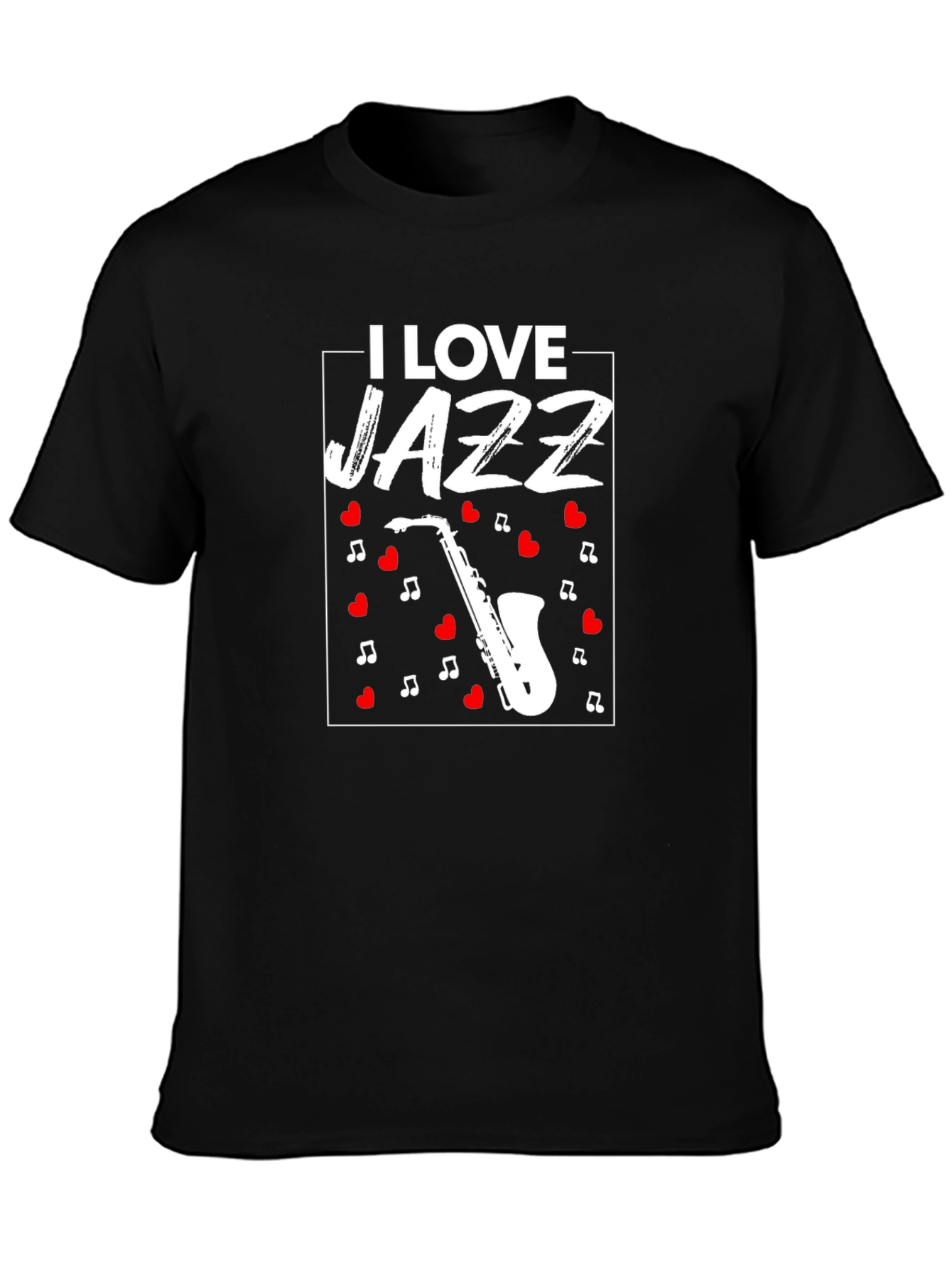 I Love Jazz T-Shirt - Saxophone Music Tee