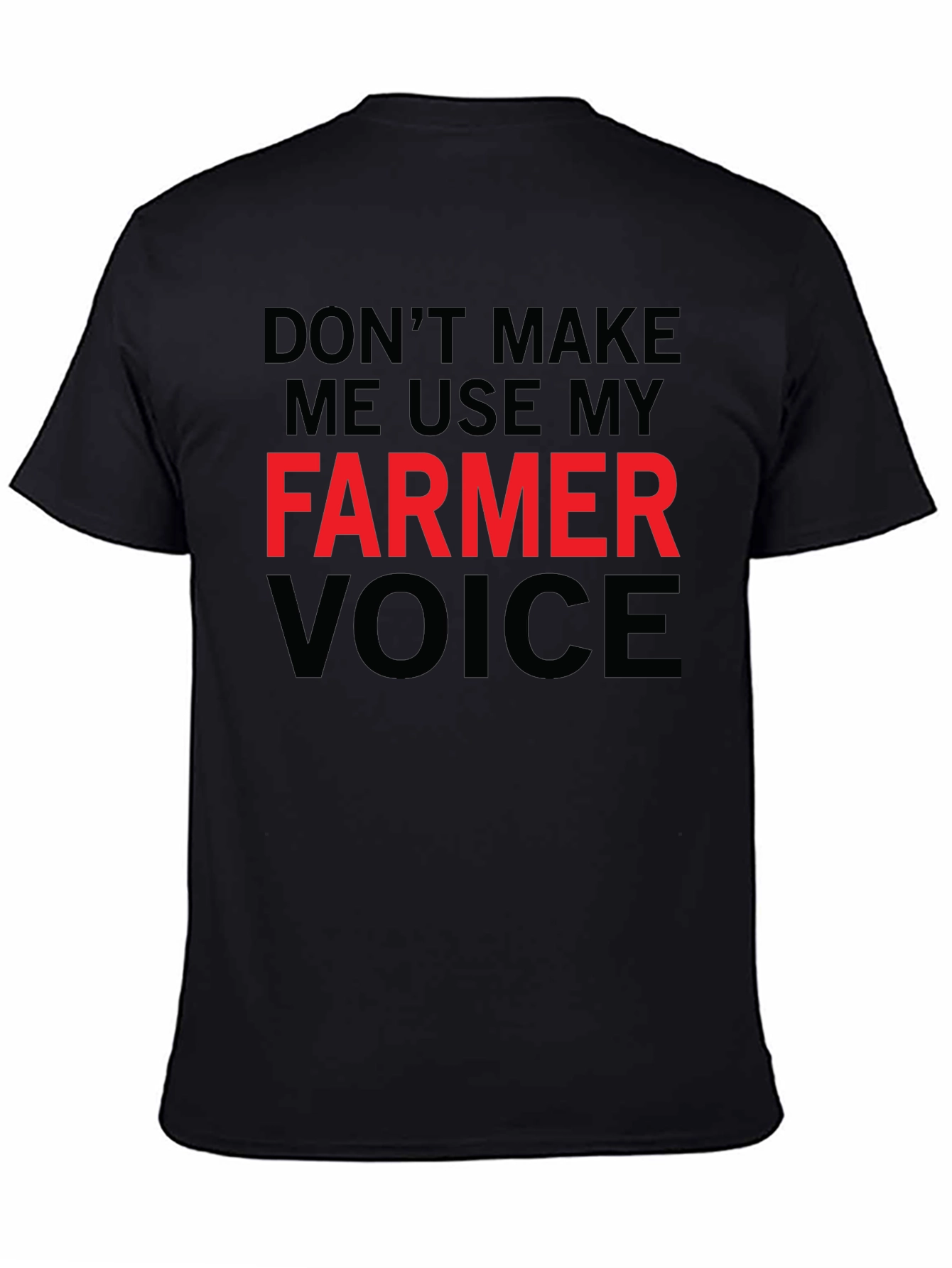 Farmer Voice T-Shirt - Funny Farmer Gift Tee