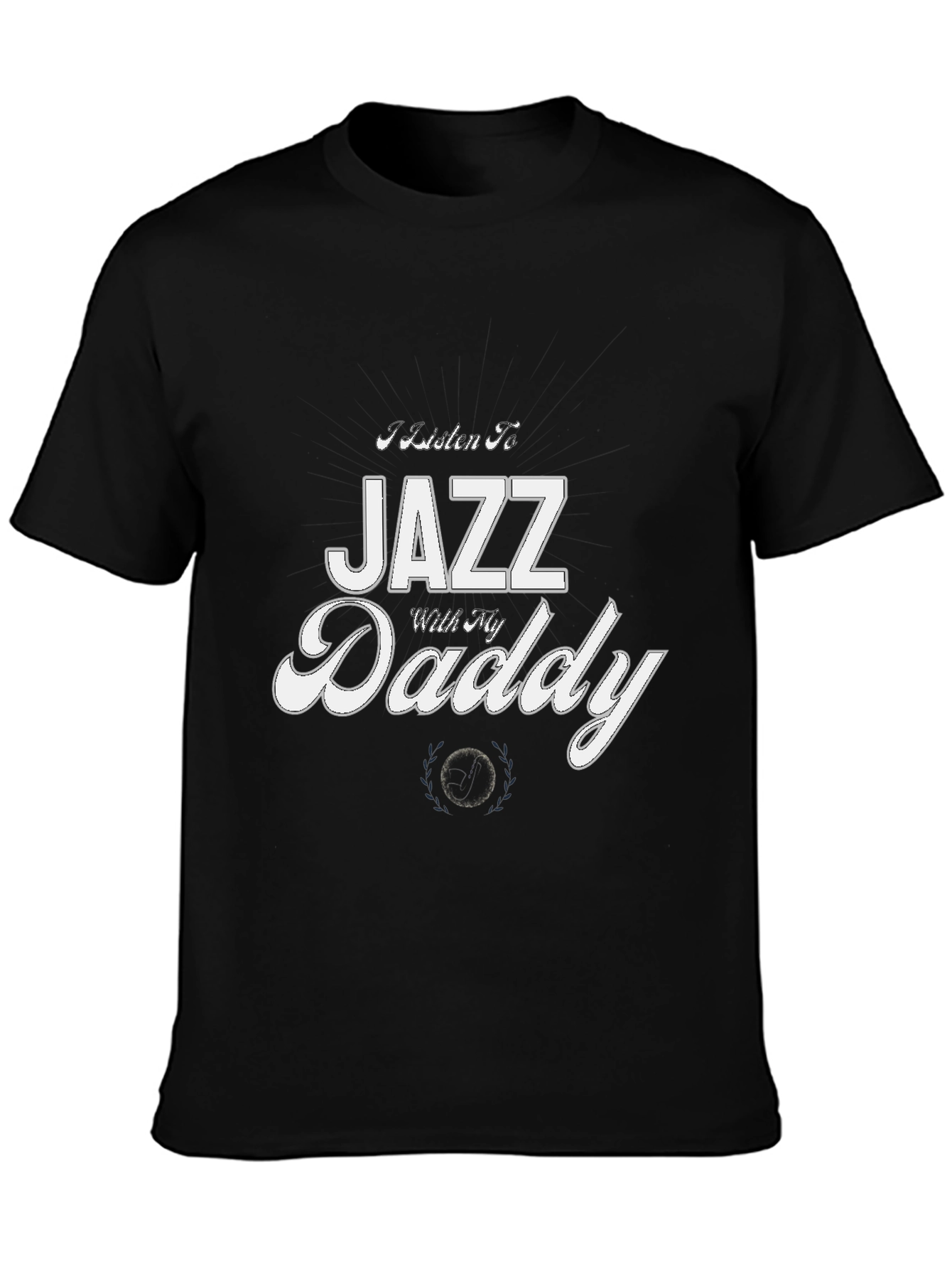 Jazz With My Daddy Black T-Shirt