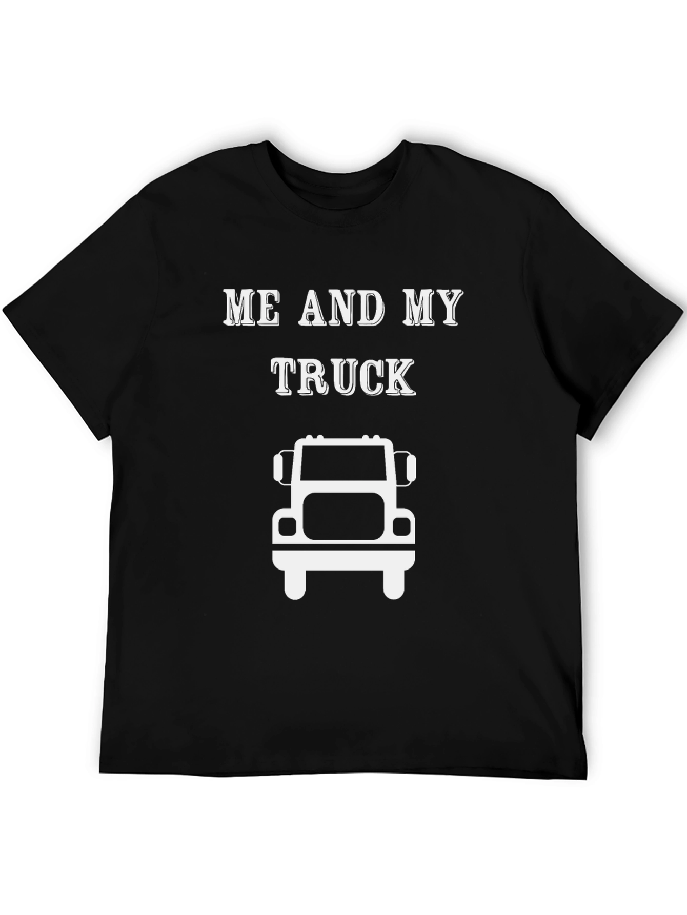 Me and My Truck - Novelty Graphic Tee