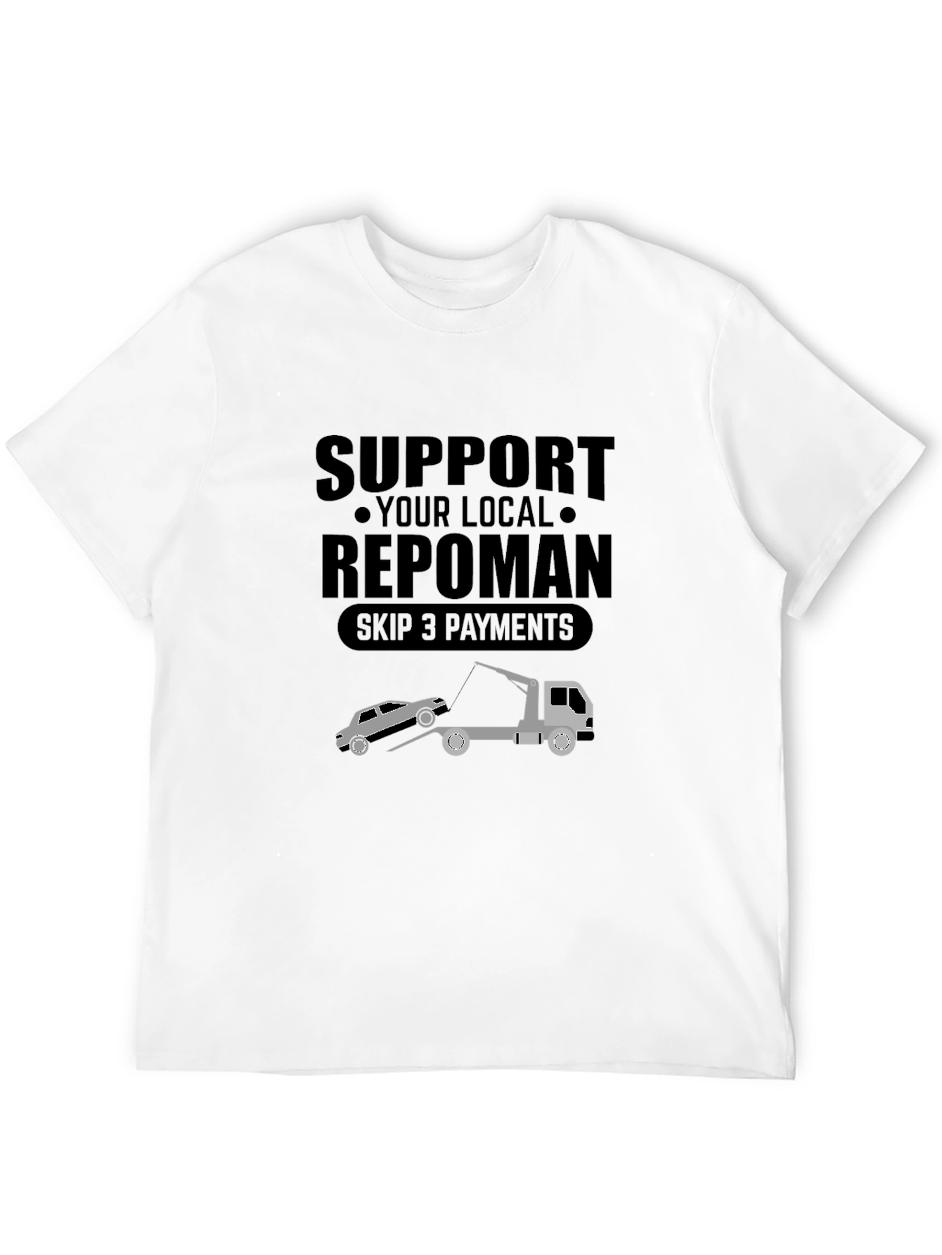 Support Your Local Repoman Black T-Shirt