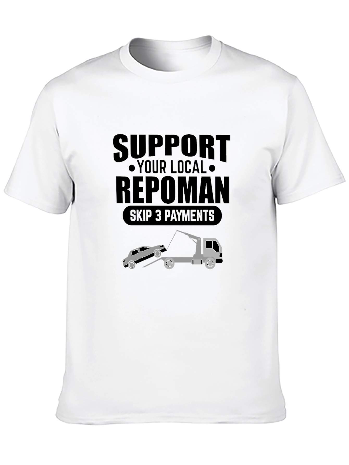 Support Your Local Repoman Black T-Shirt