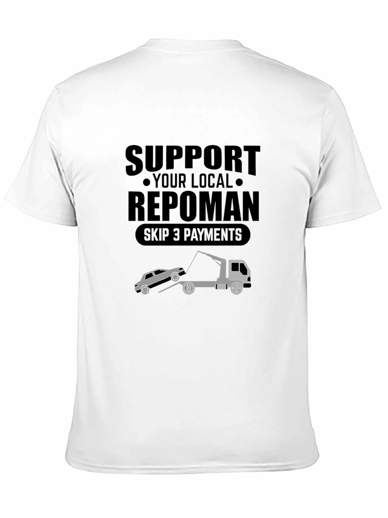 Support Your Local Repoman Black T-Shirt