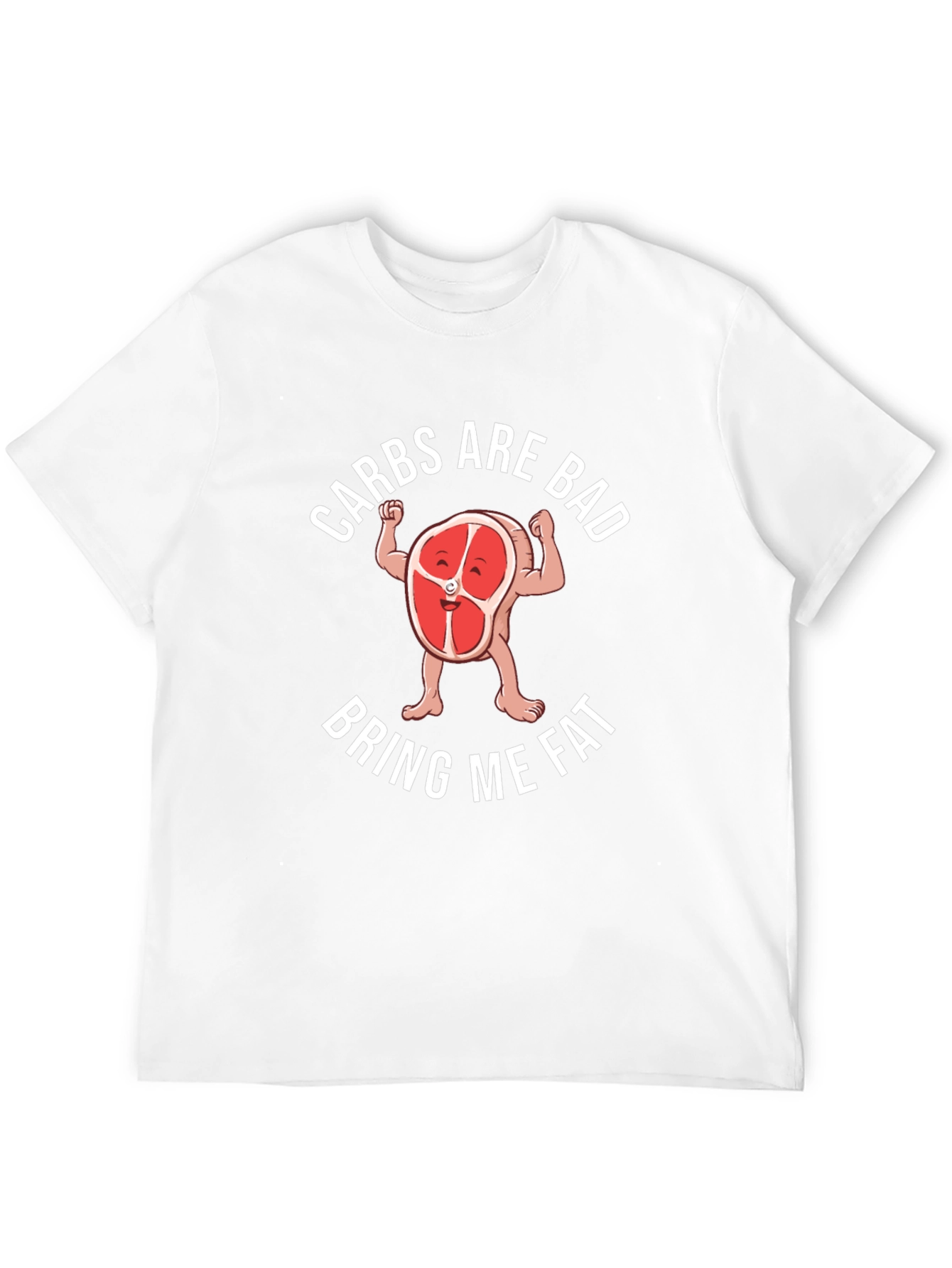 Carbs Are Bad T-Shirt Bring Me Fat Funny Tee