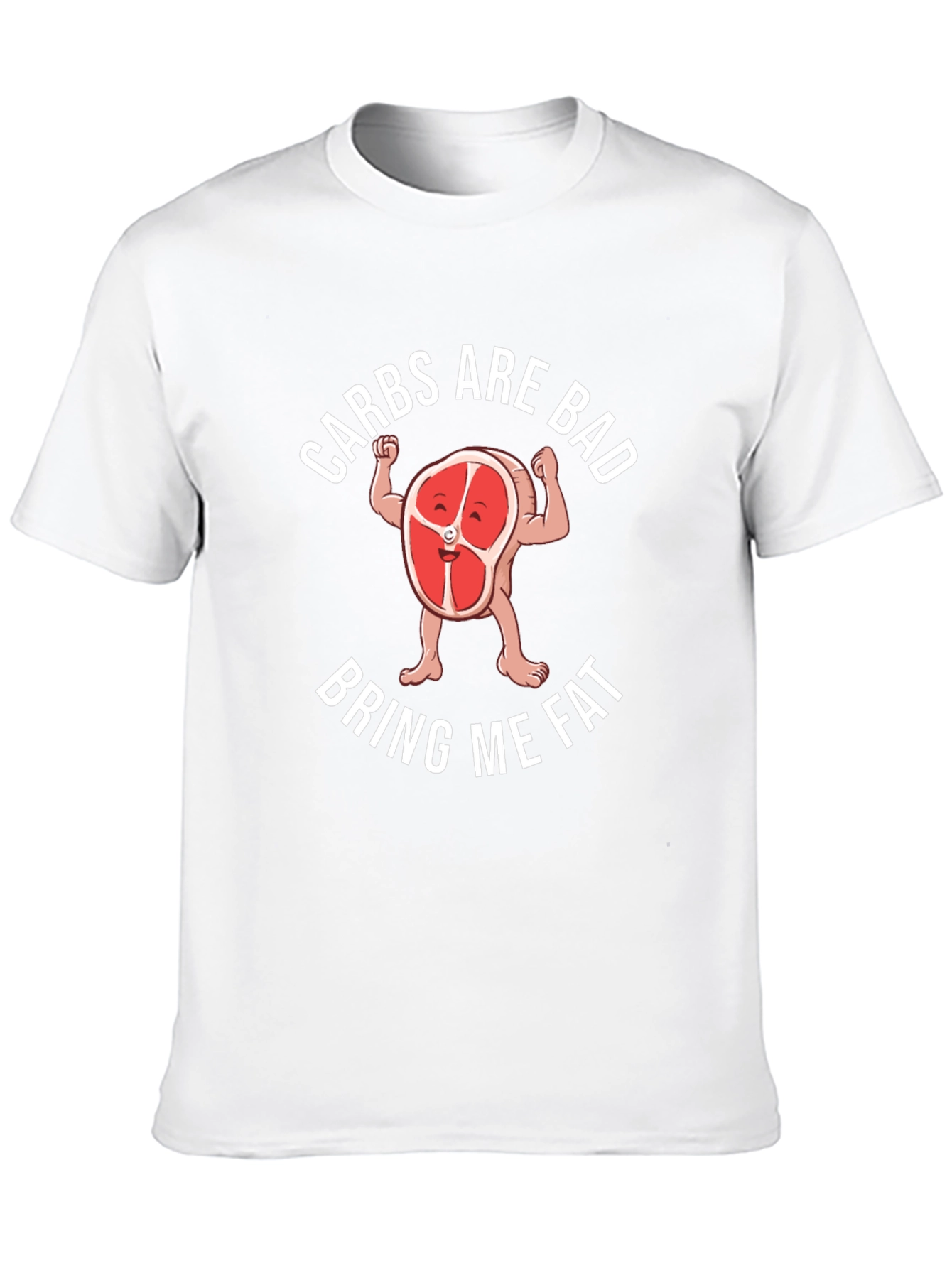 Carbs Are Bad T-Shirt Bring Me Fat Funny Tee