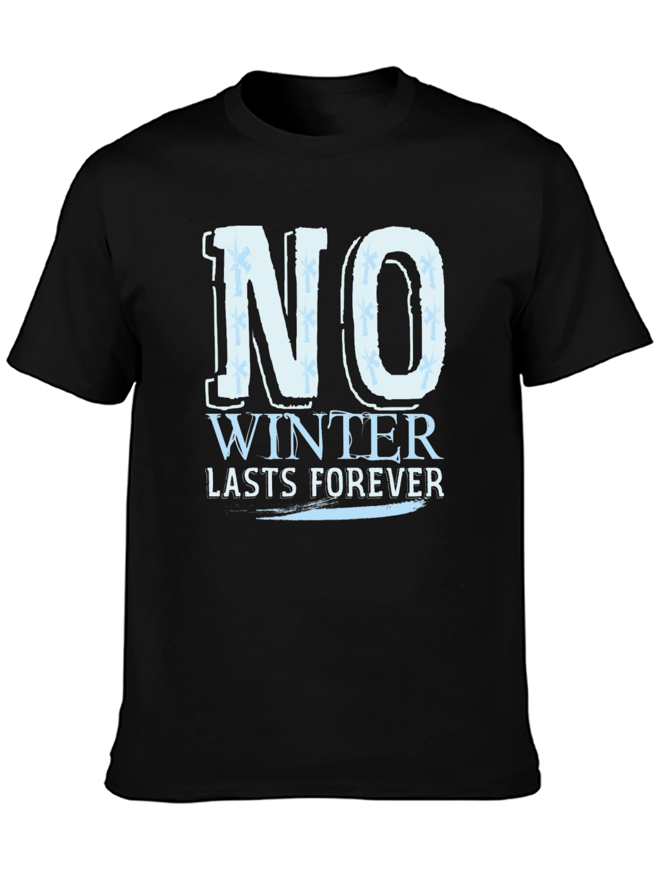 No Winter Lasts Forever Graphic T-Shirt