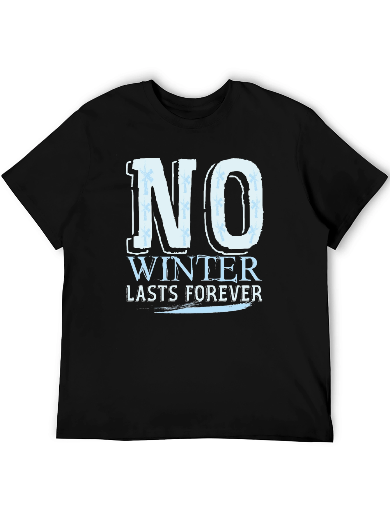 No Winter Lasts Forever Graphic T-Shirt