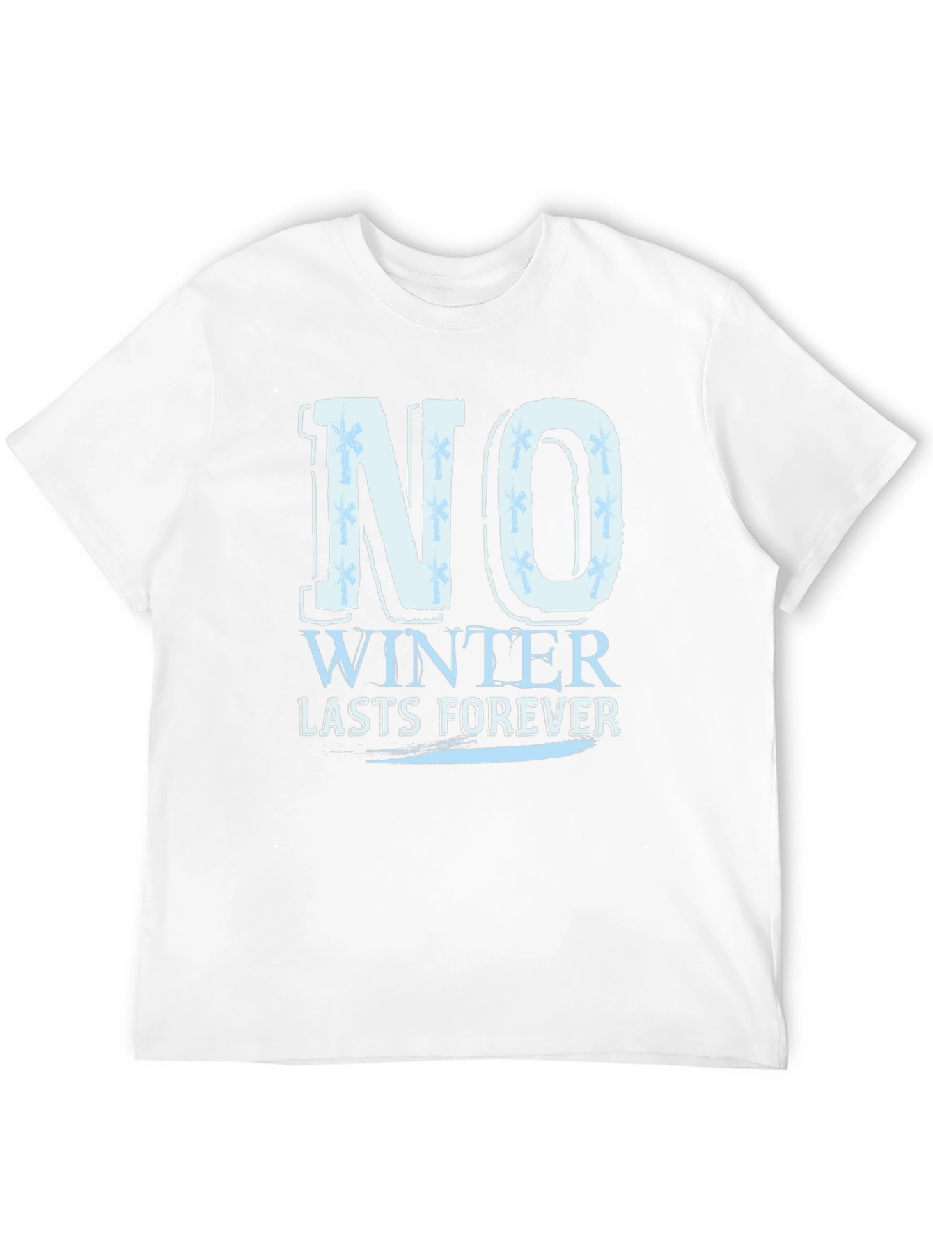 No Winter Lasts Forever Graphic T-Shirt