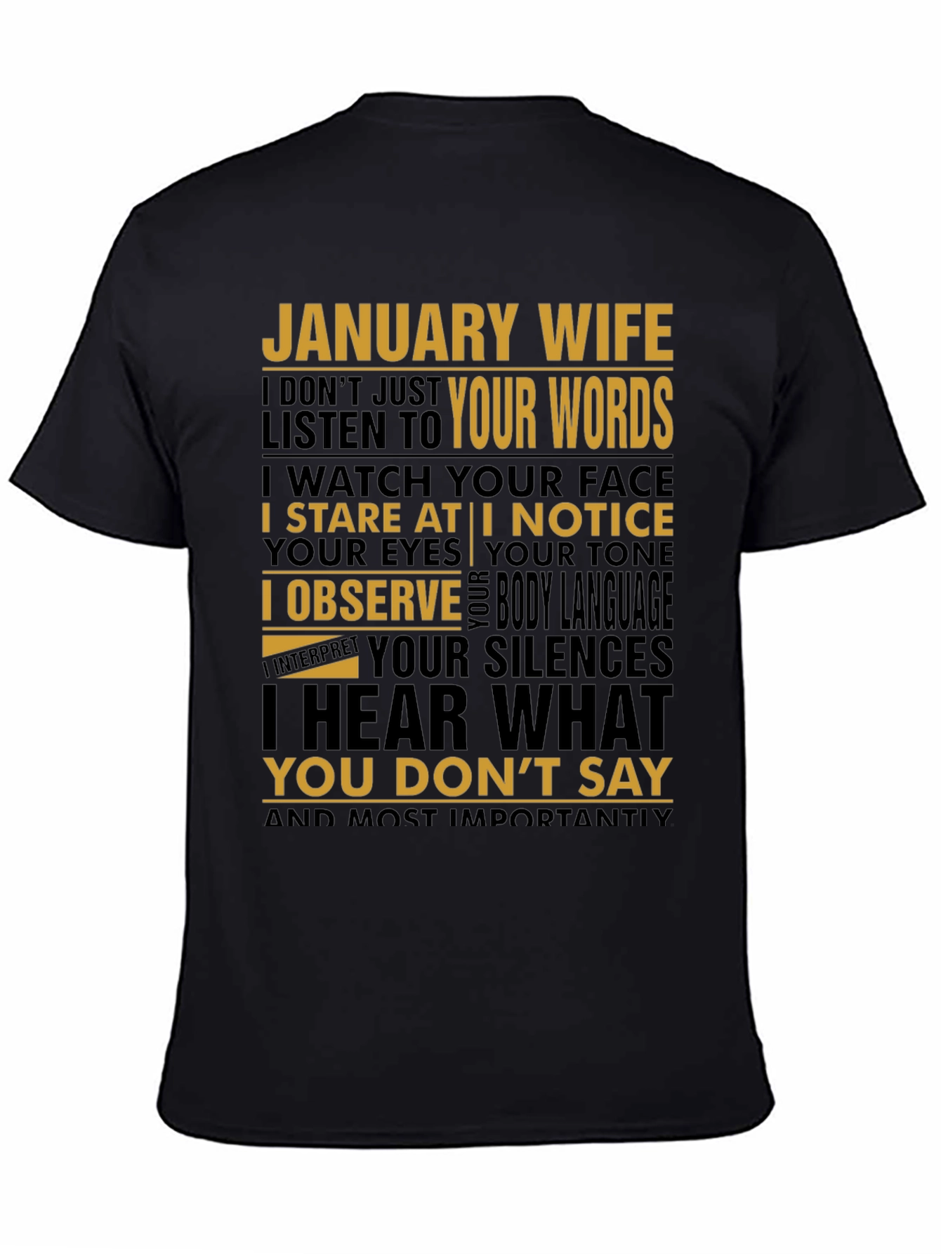 January Wife T-Shirt: I Hear What You Dont Say