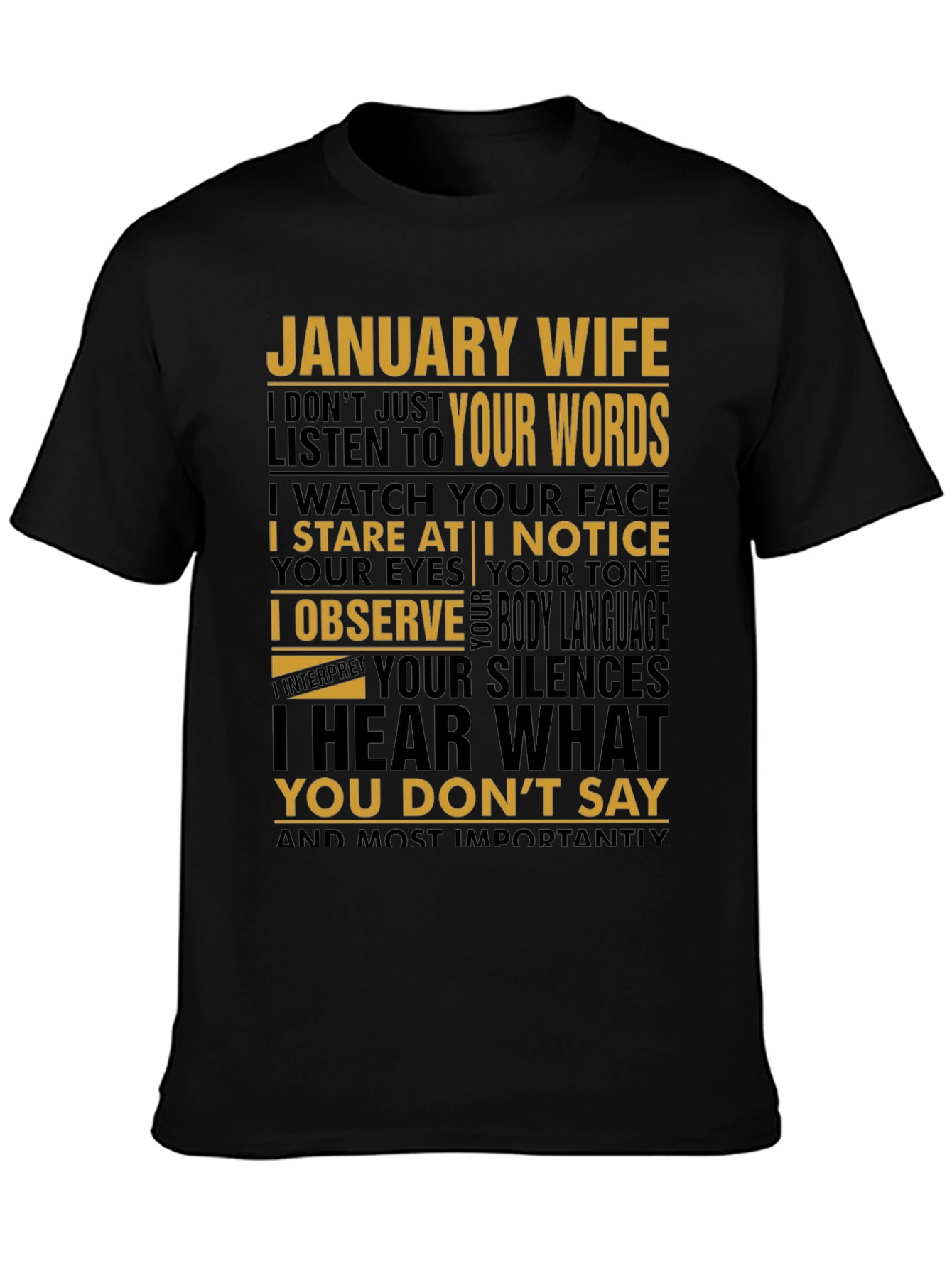 January Wife T-Shirt: I Hear What You Dont Say