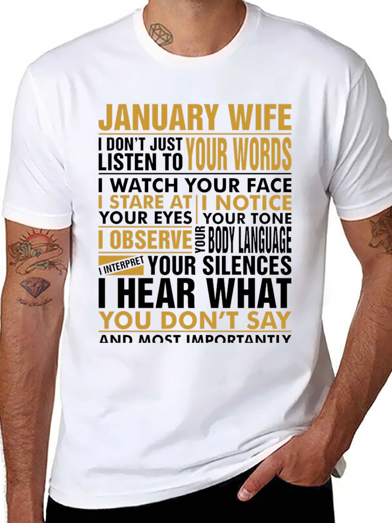 January Wife T-Shirt: I Hear What You Dont Say
