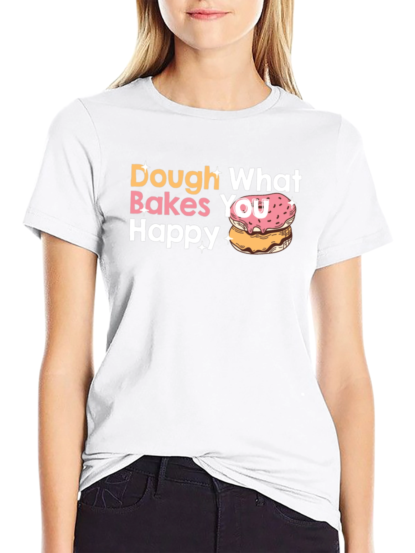 Dough What Makes You Happy Donut T-Shirt
