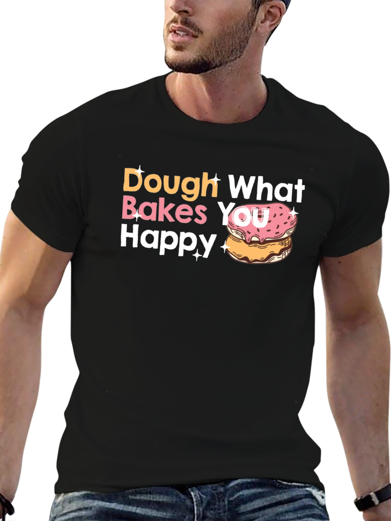 Dough What Makes You Happy Donut T-Shirt