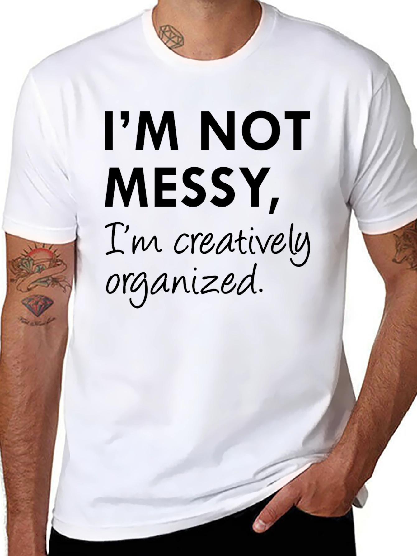 Funny Im Not Messy Graphic Tee
