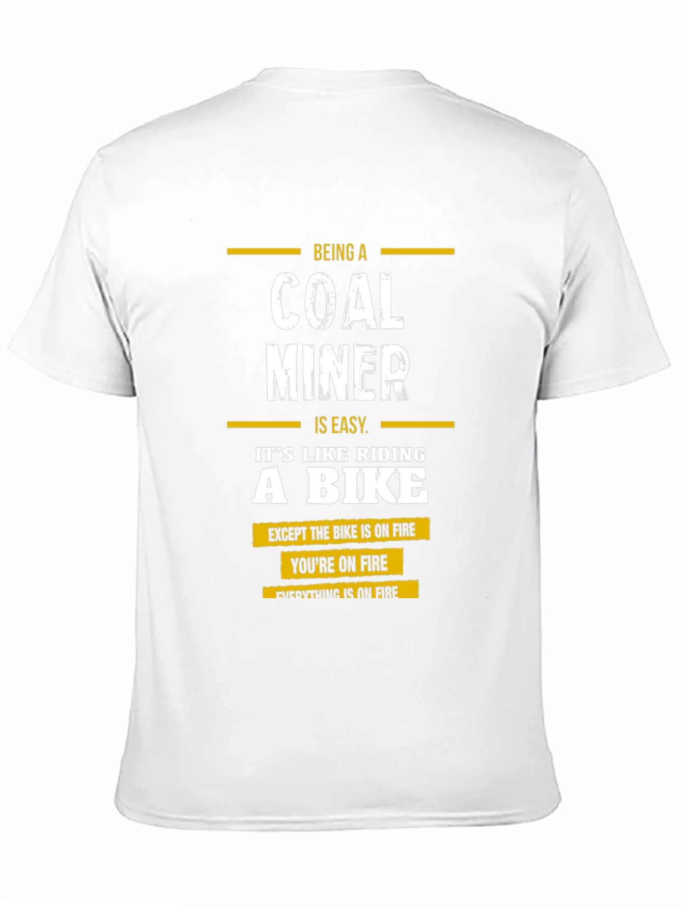 Coal Miner T-Shirt - Riding a Bike on Fire
