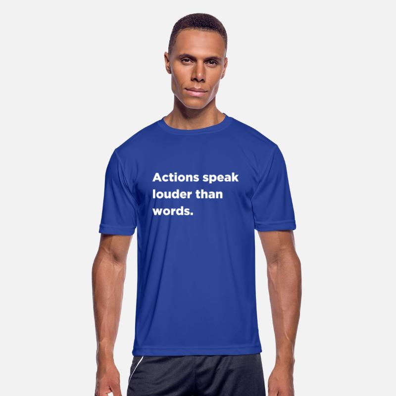 Actions speak louder than words