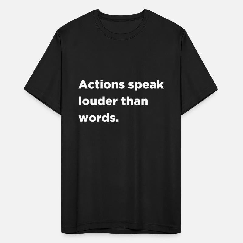 Actions speak louder than words